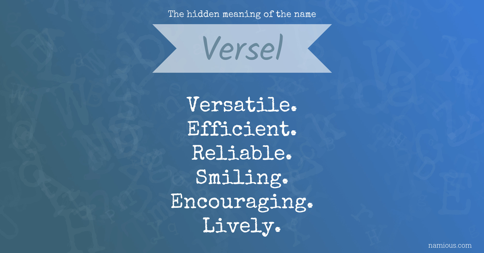 The hidden meaning of the name Versel