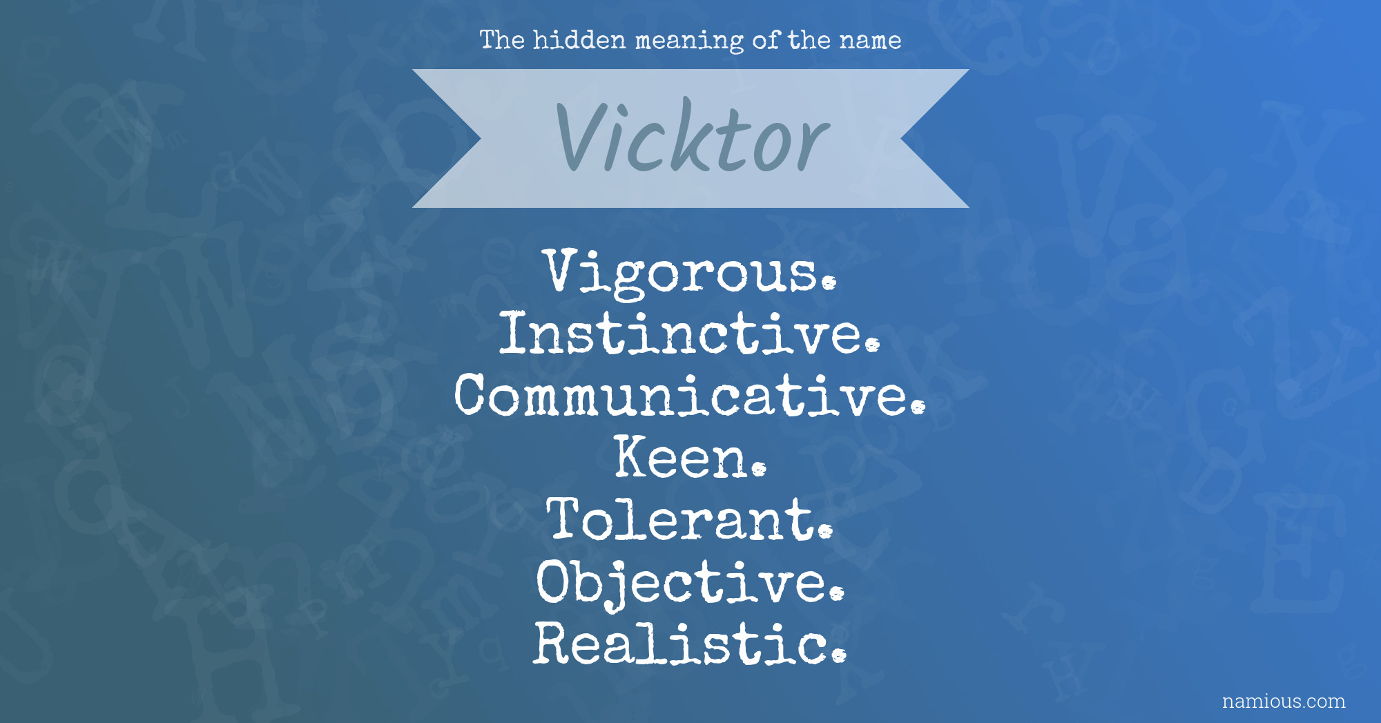 The hidden meaning of the name Vicktor