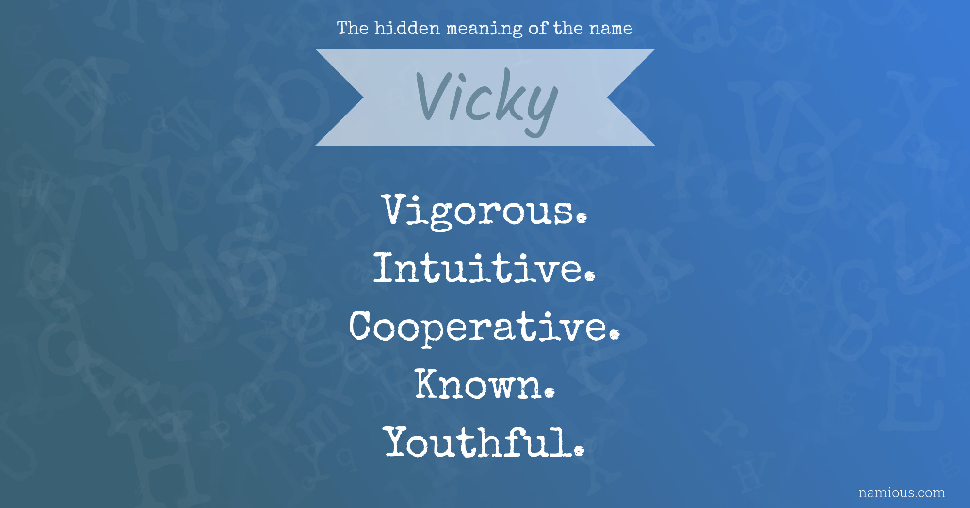 The hidden meaning of the name Vicky
