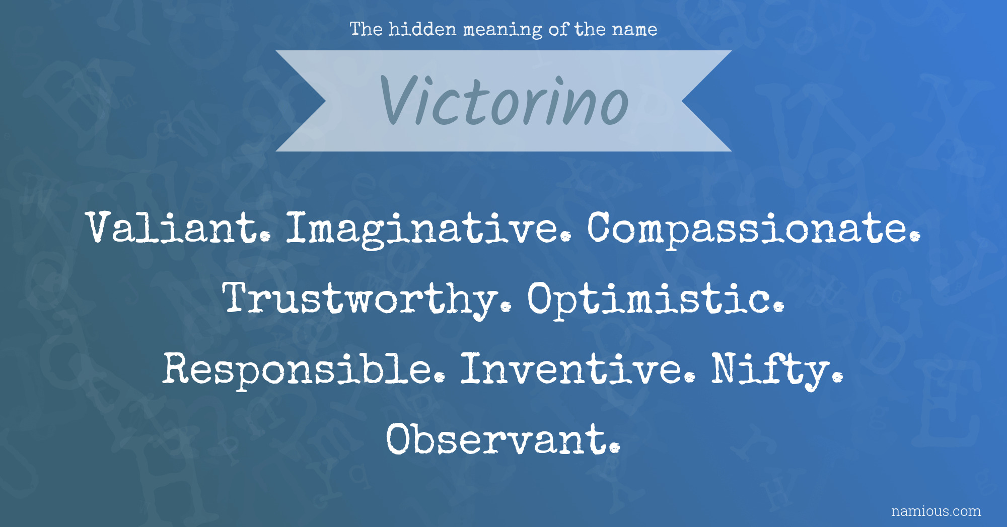 The hidden meaning of the name Victorino