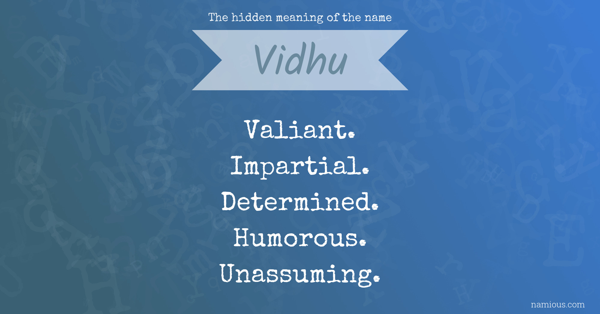 The hidden meaning of the name Vidhu