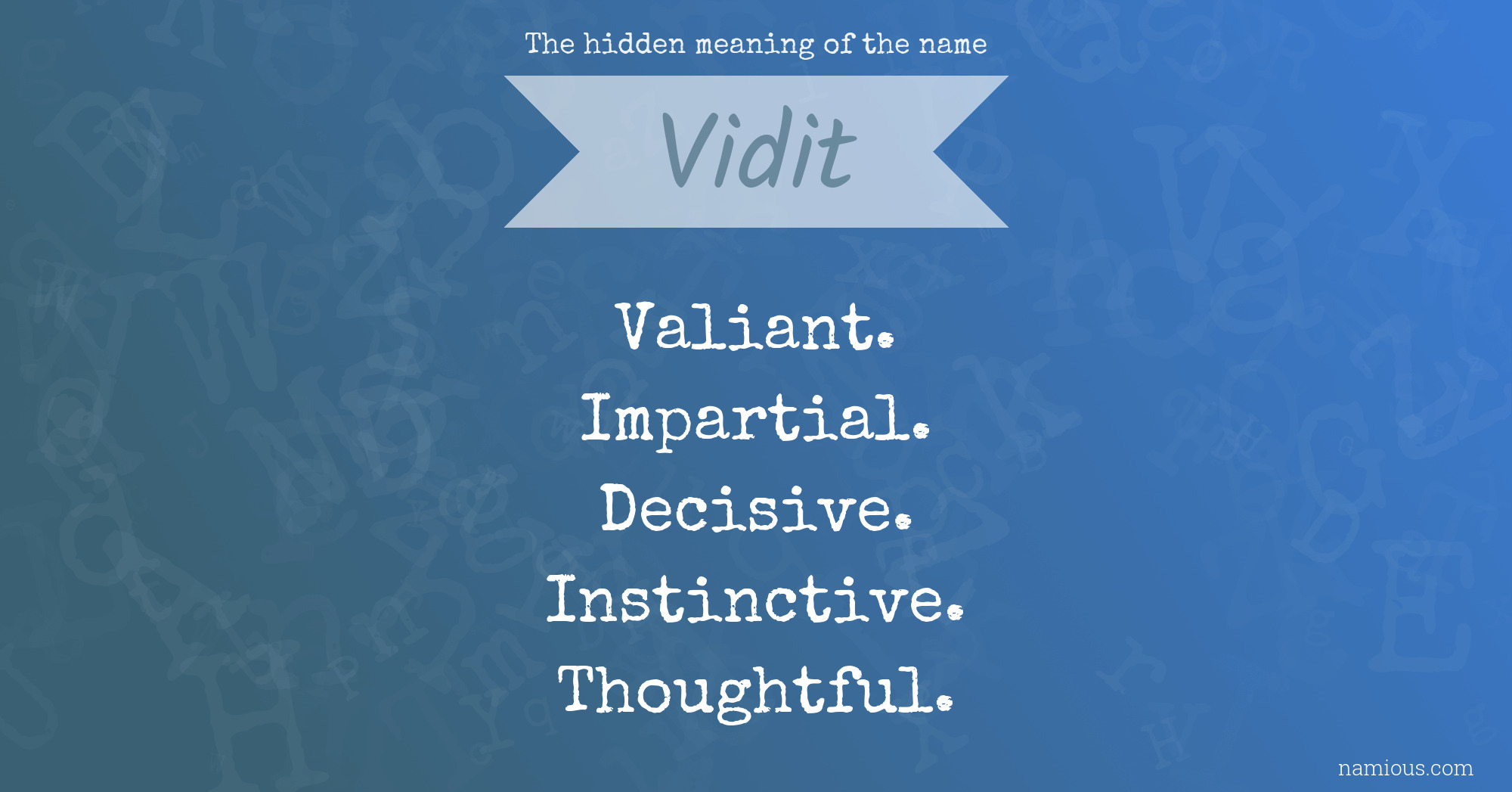 The hidden meaning of the name Vidit