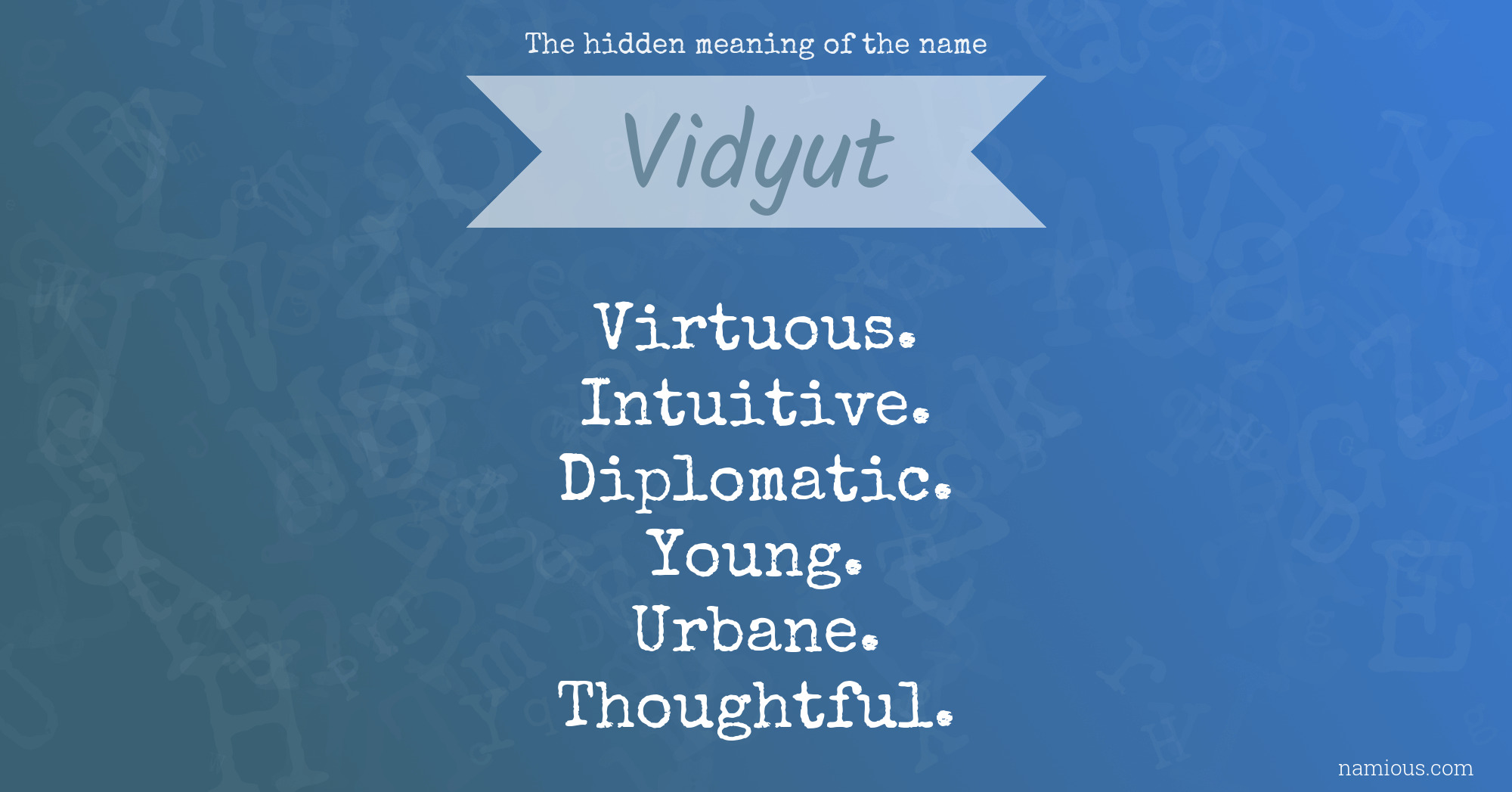 The hidden meaning of the name Vidyut