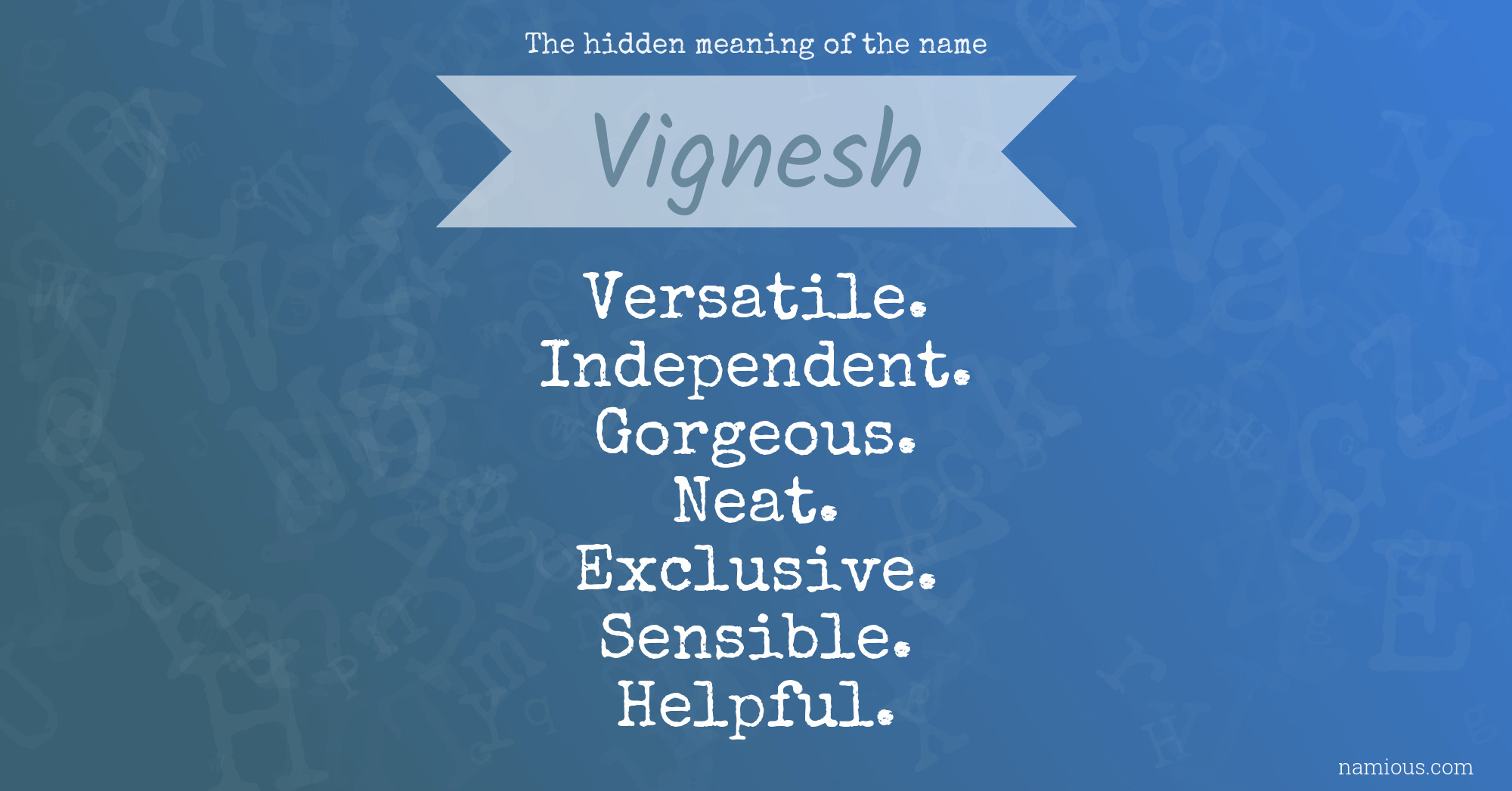 The hidden meaning of the name Vignesh