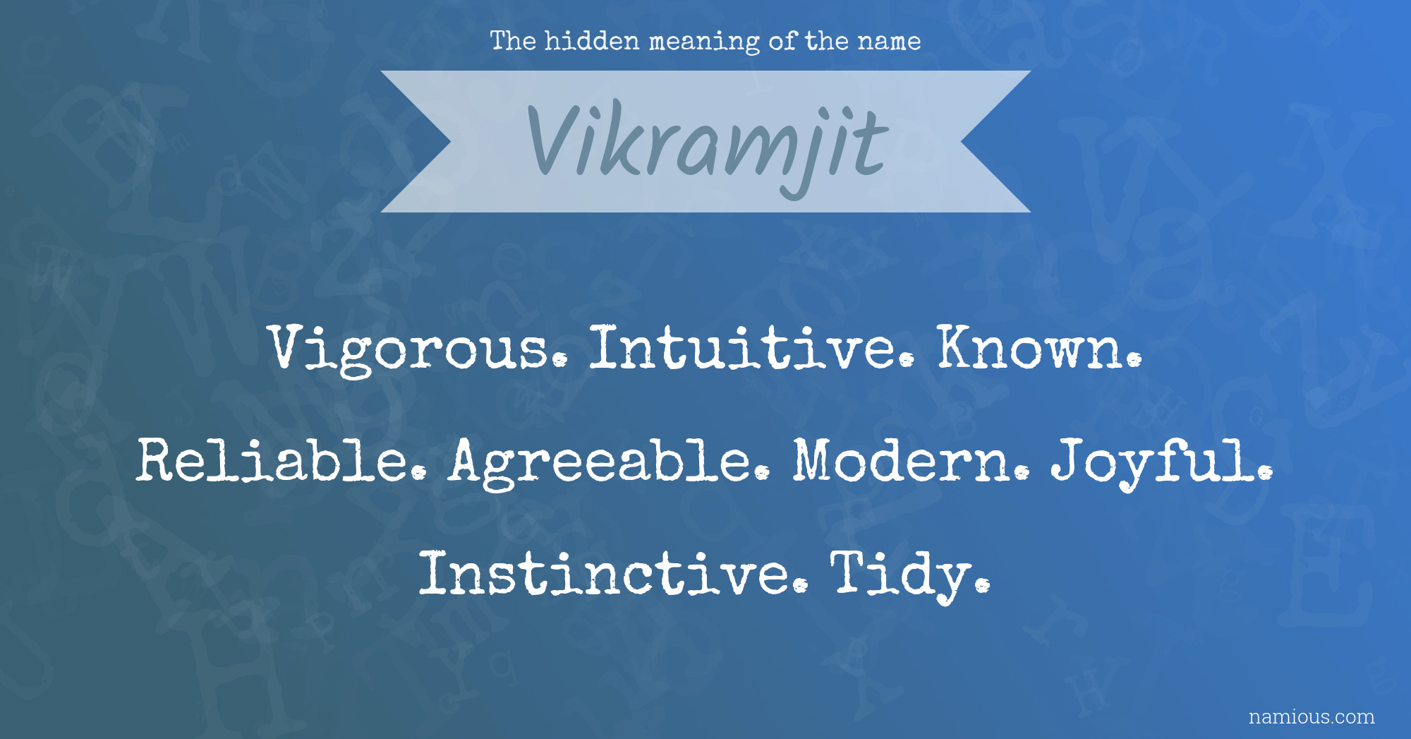 The hidden meaning of the name Vikramjit