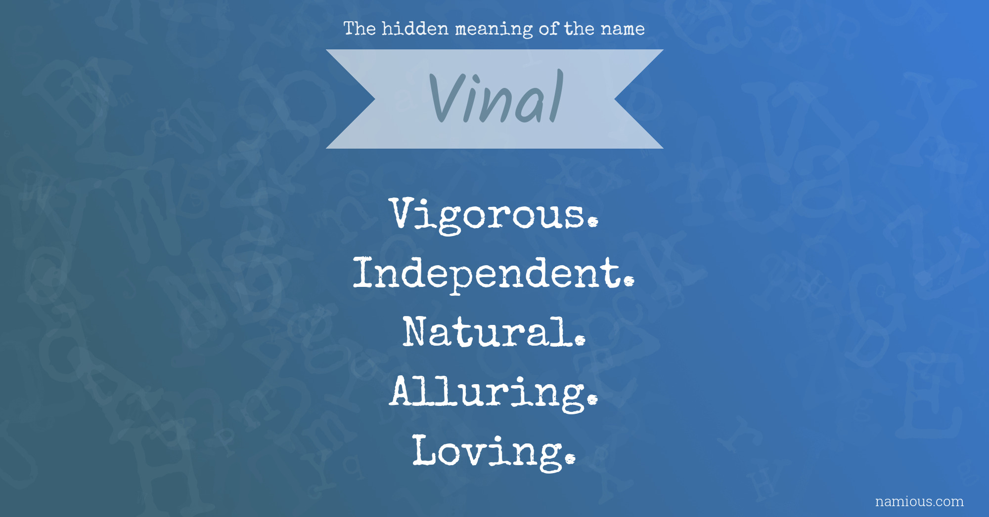 The hidden meaning of the name Vinal