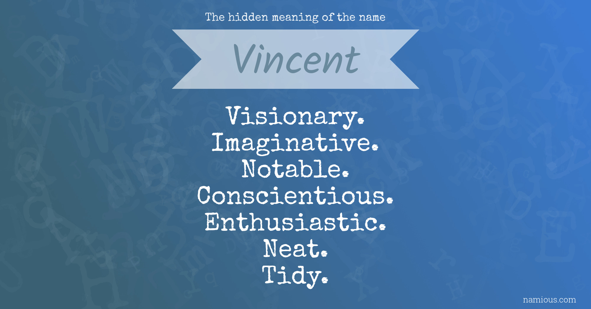 The hidden meaning of the name Vincent
