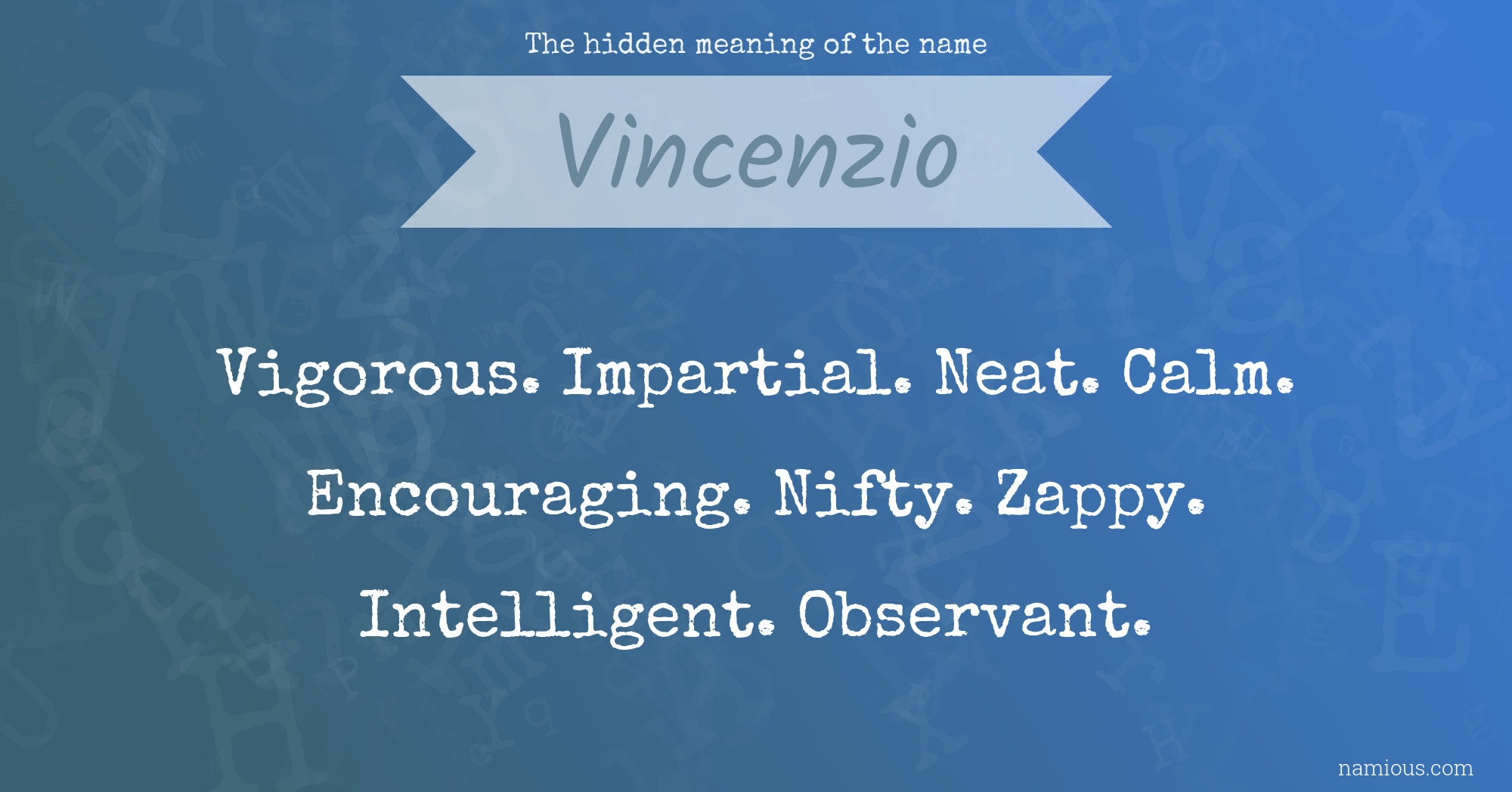 The hidden meaning of the name Vincenzio