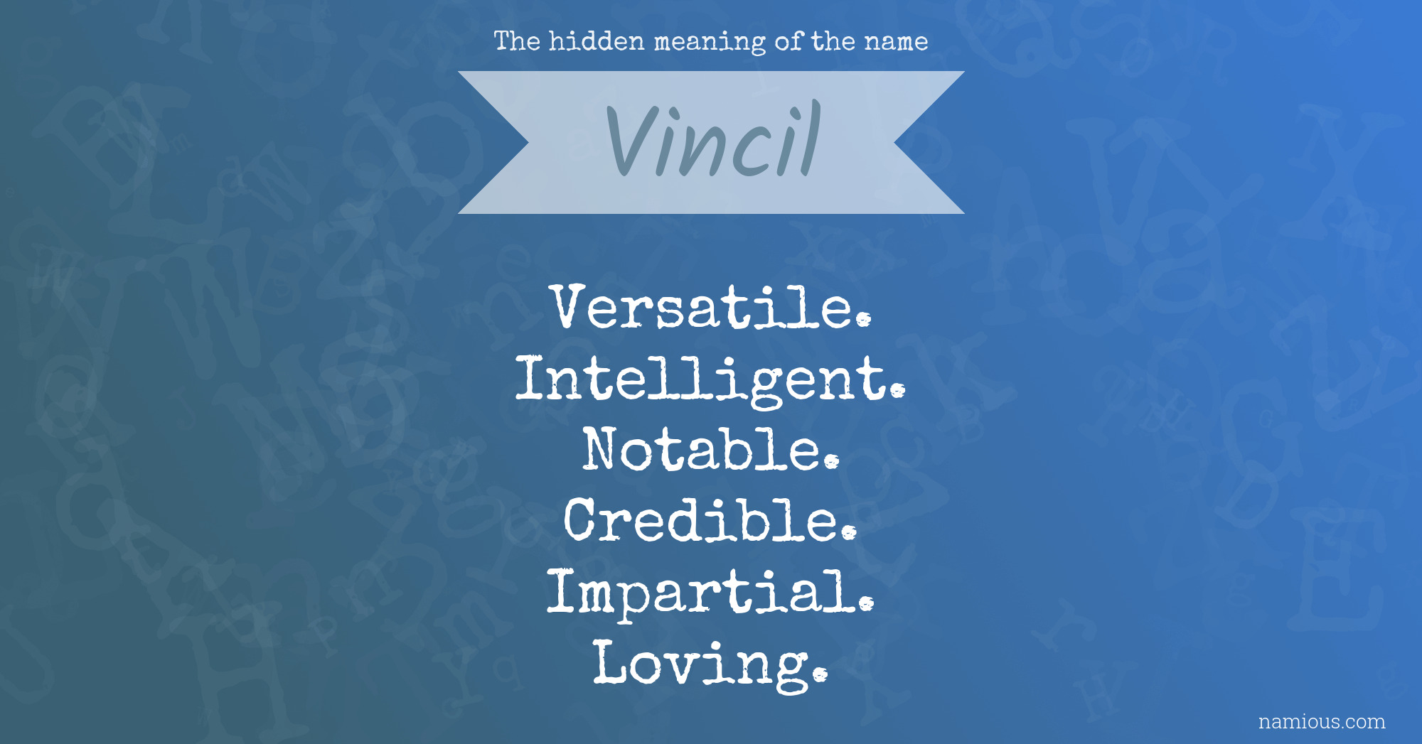 The hidden meaning of the name Vincil