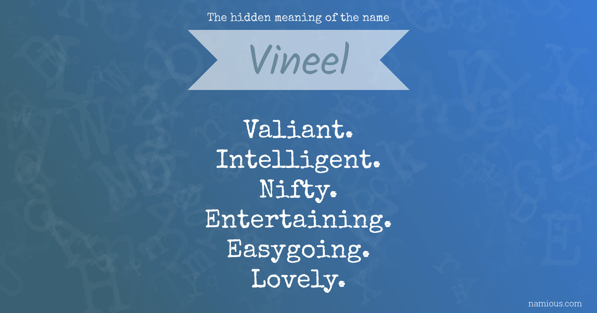 The hidden meaning of the name Vineel