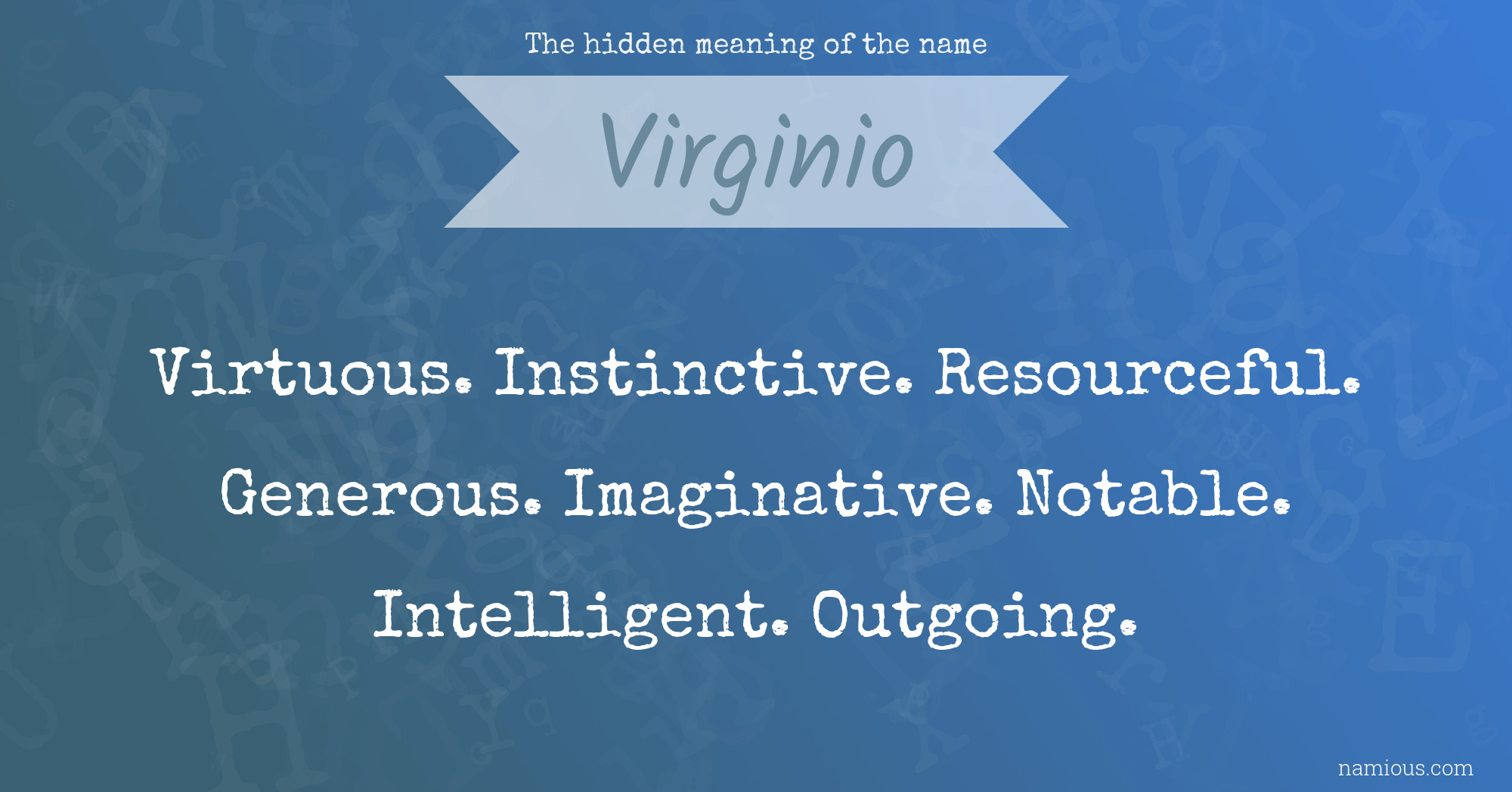 The hidden meaning of the name Virginio