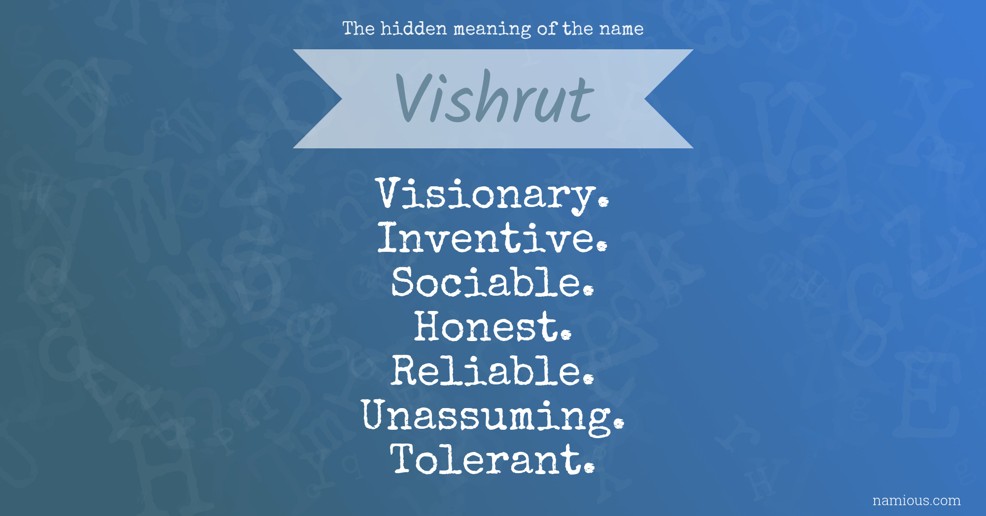 The hidden meaning of the name Vishrut