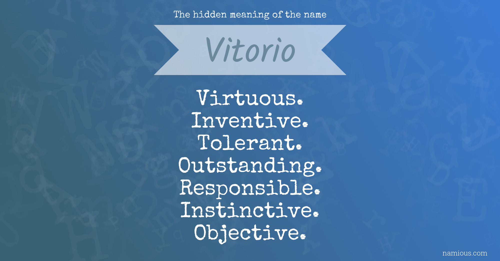 The hidden meaning of the name Vitorio