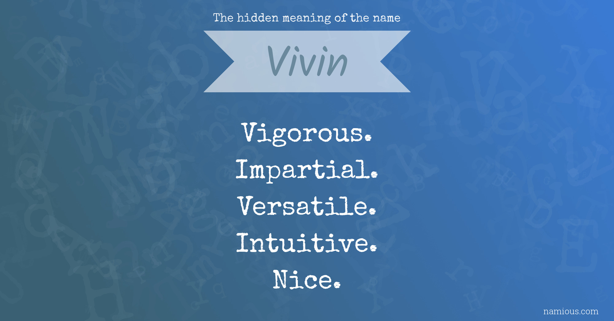 The hidden meaning of the name Vivin