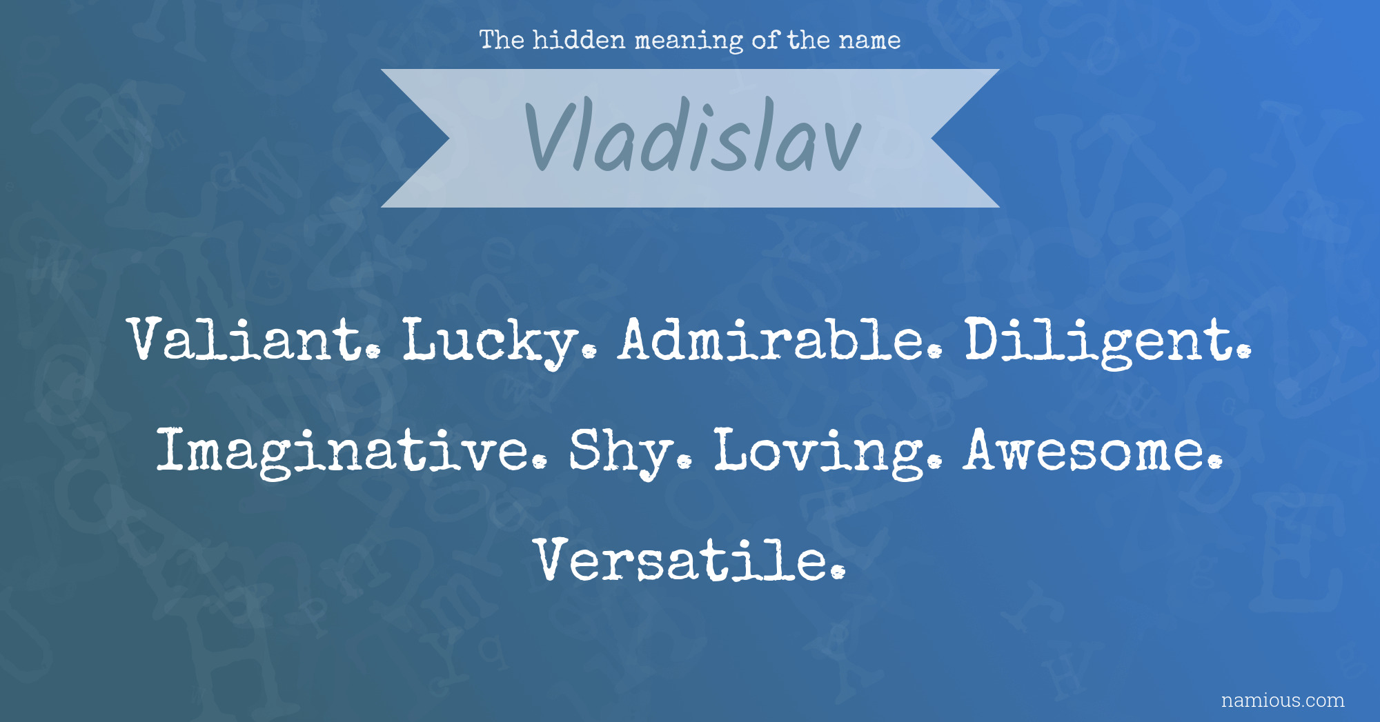 The hidden meaning of the name Vladislav