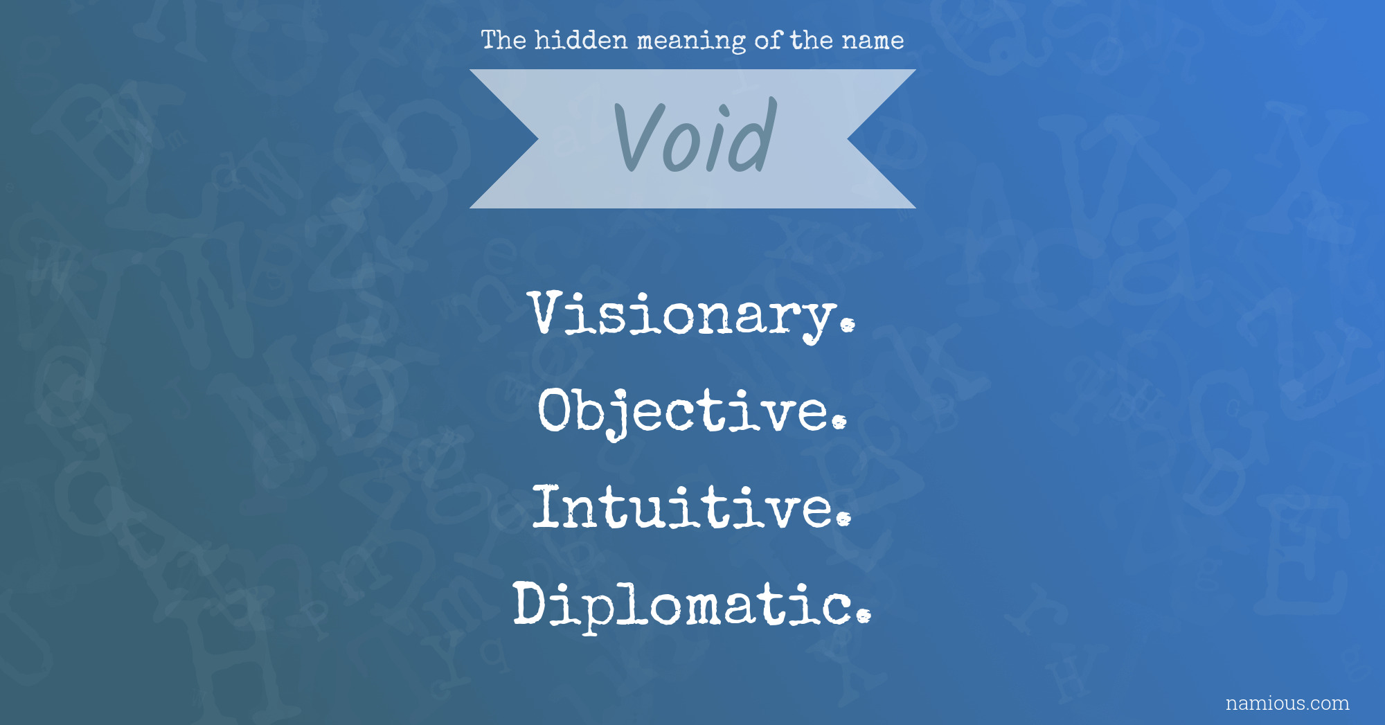 The hidden meaning of the name Void