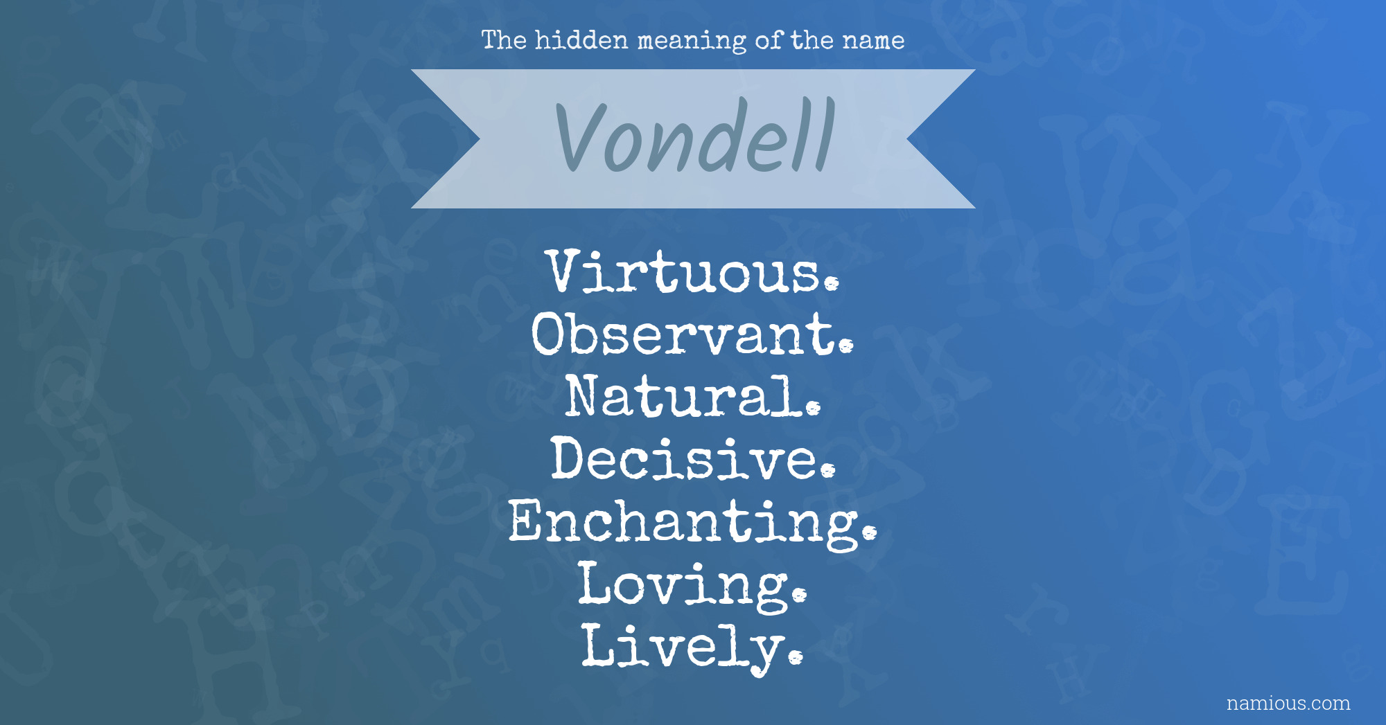 The hidden meaning of the name Vondell