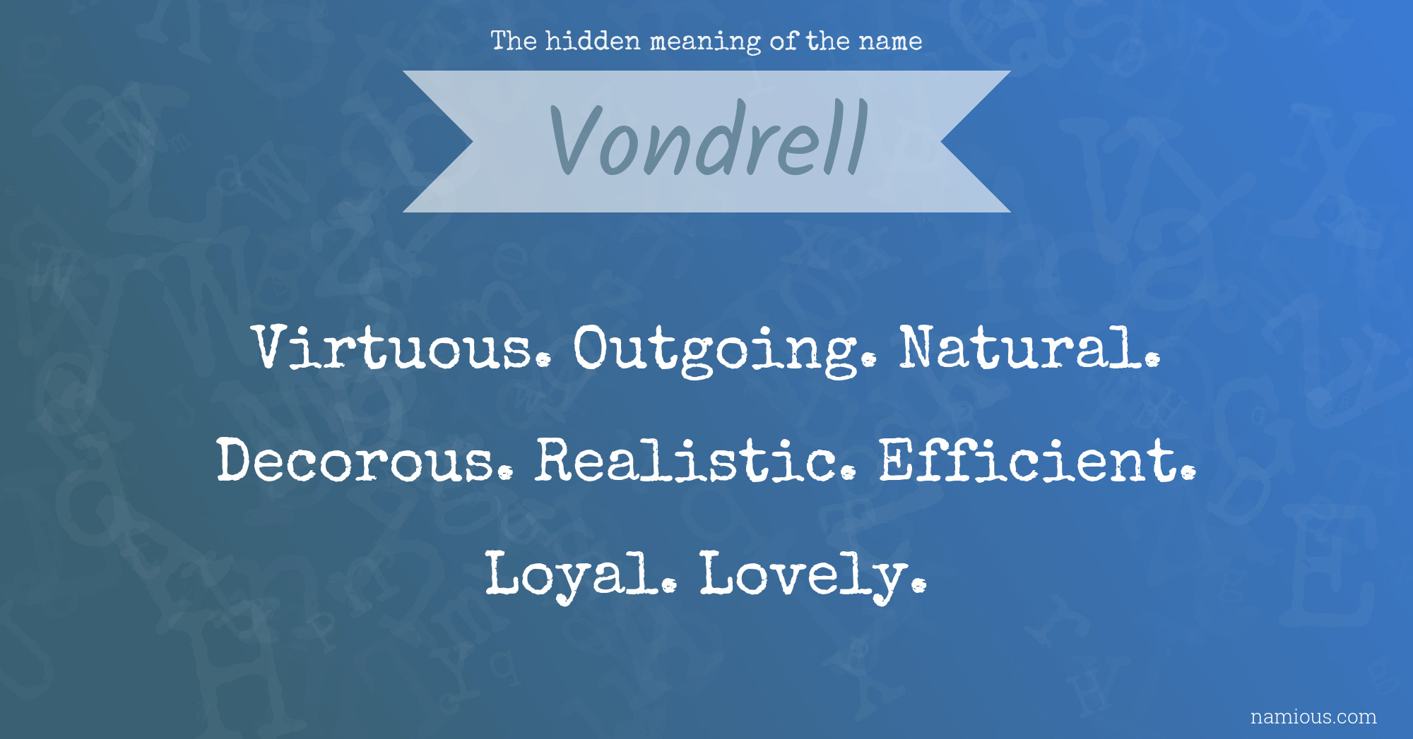 The hidden meaning of the name Vondrell