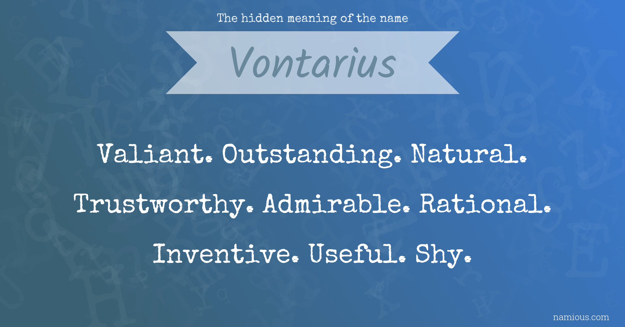 The hidden meaning of the name Vontarius