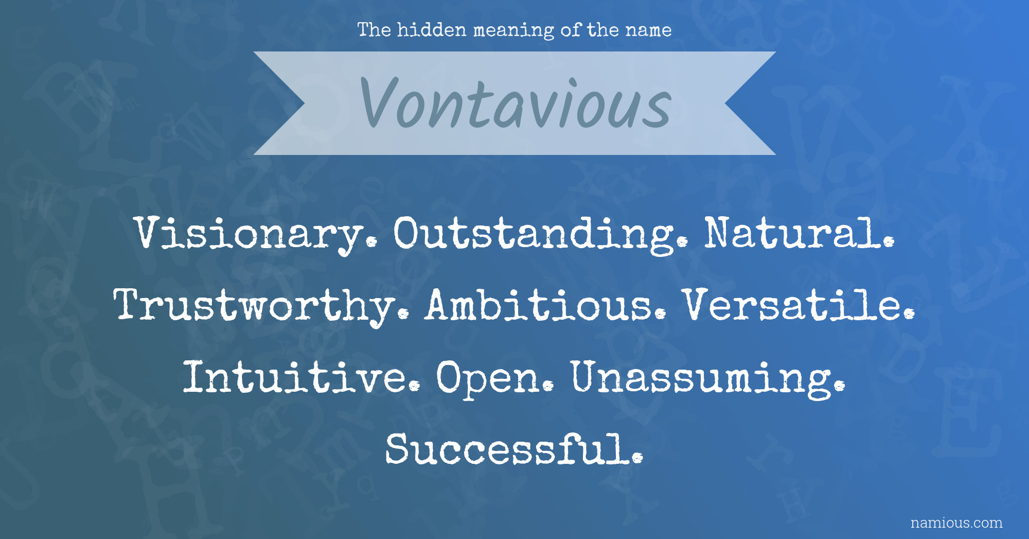 The hidden meaning of the name Vontavious