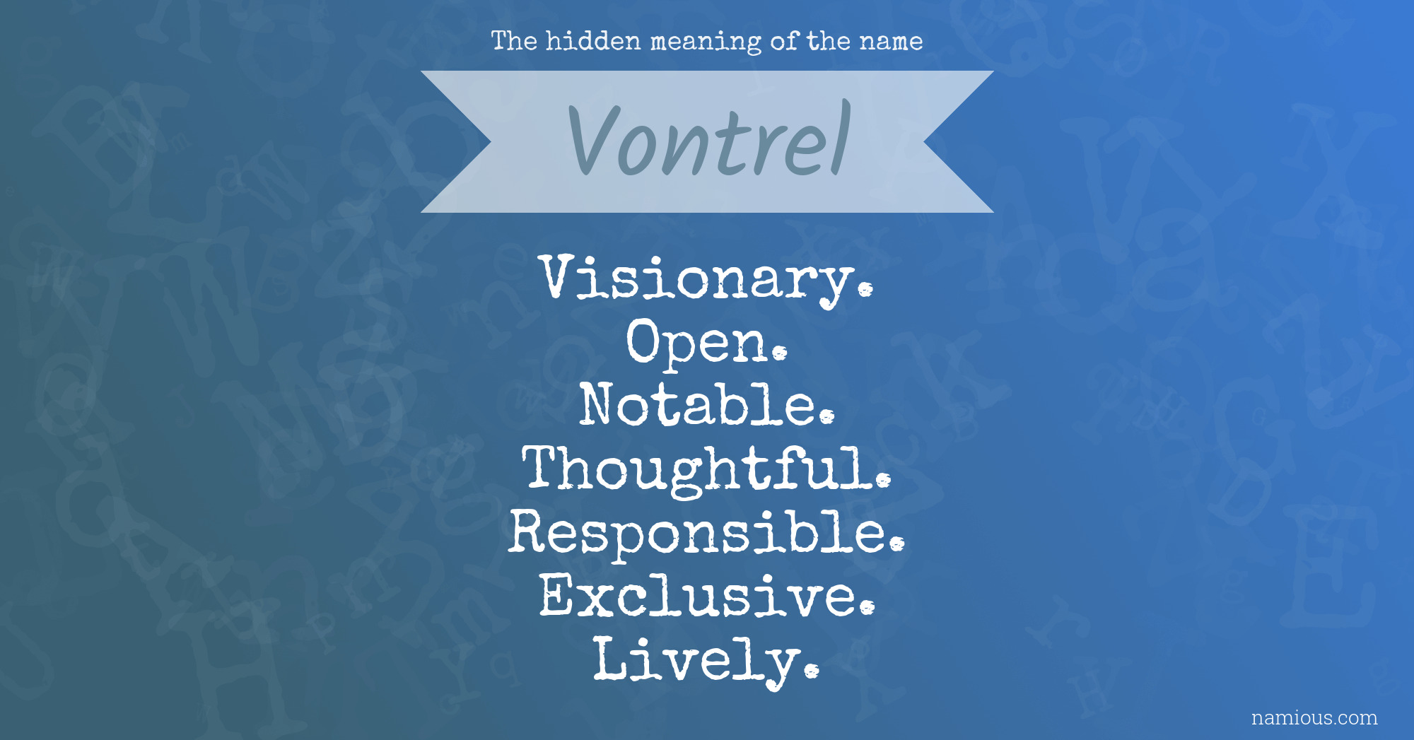 The hidden meaning of the name Vontrel