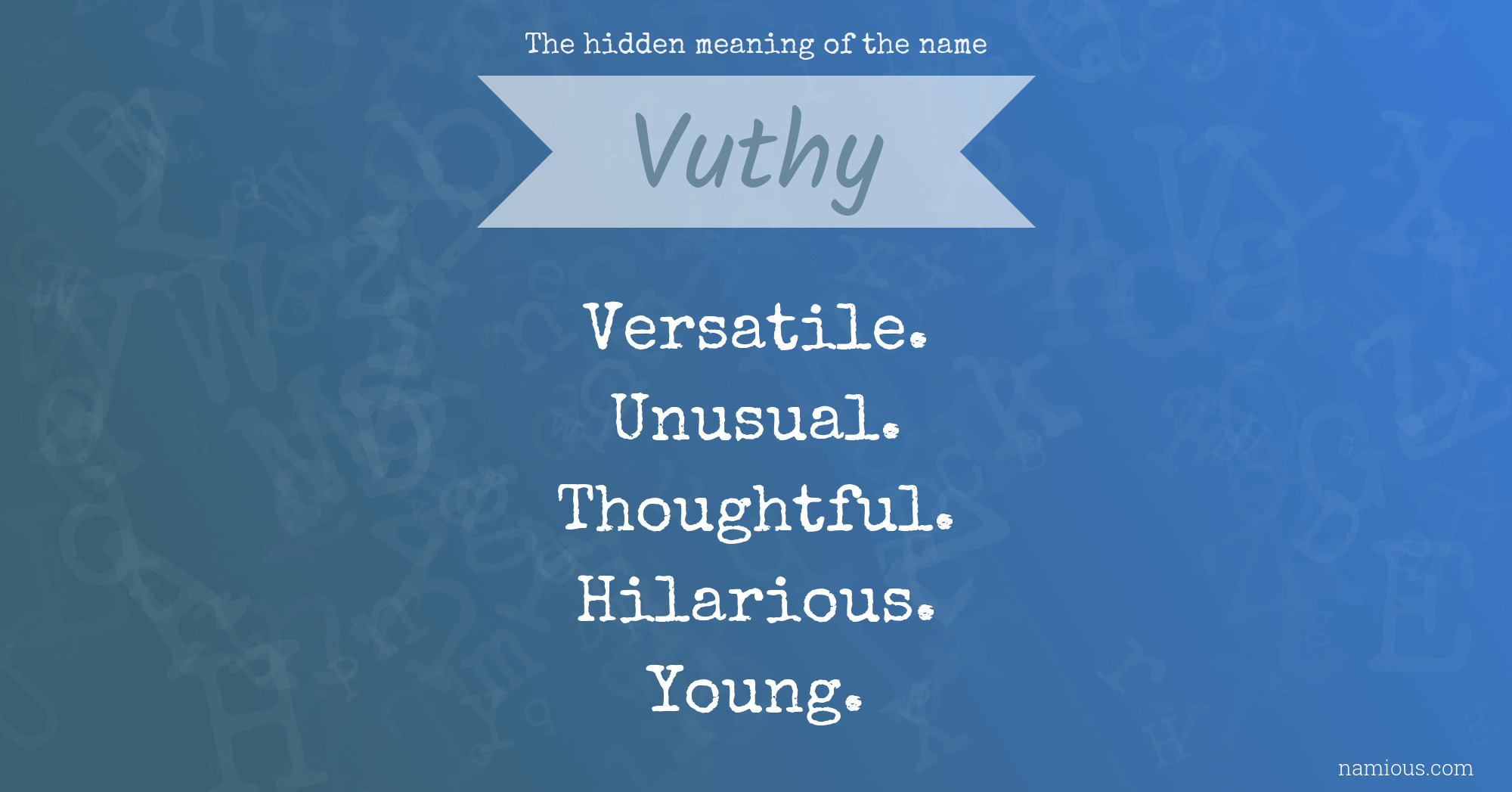 The hidden meaning of the name Vuthy