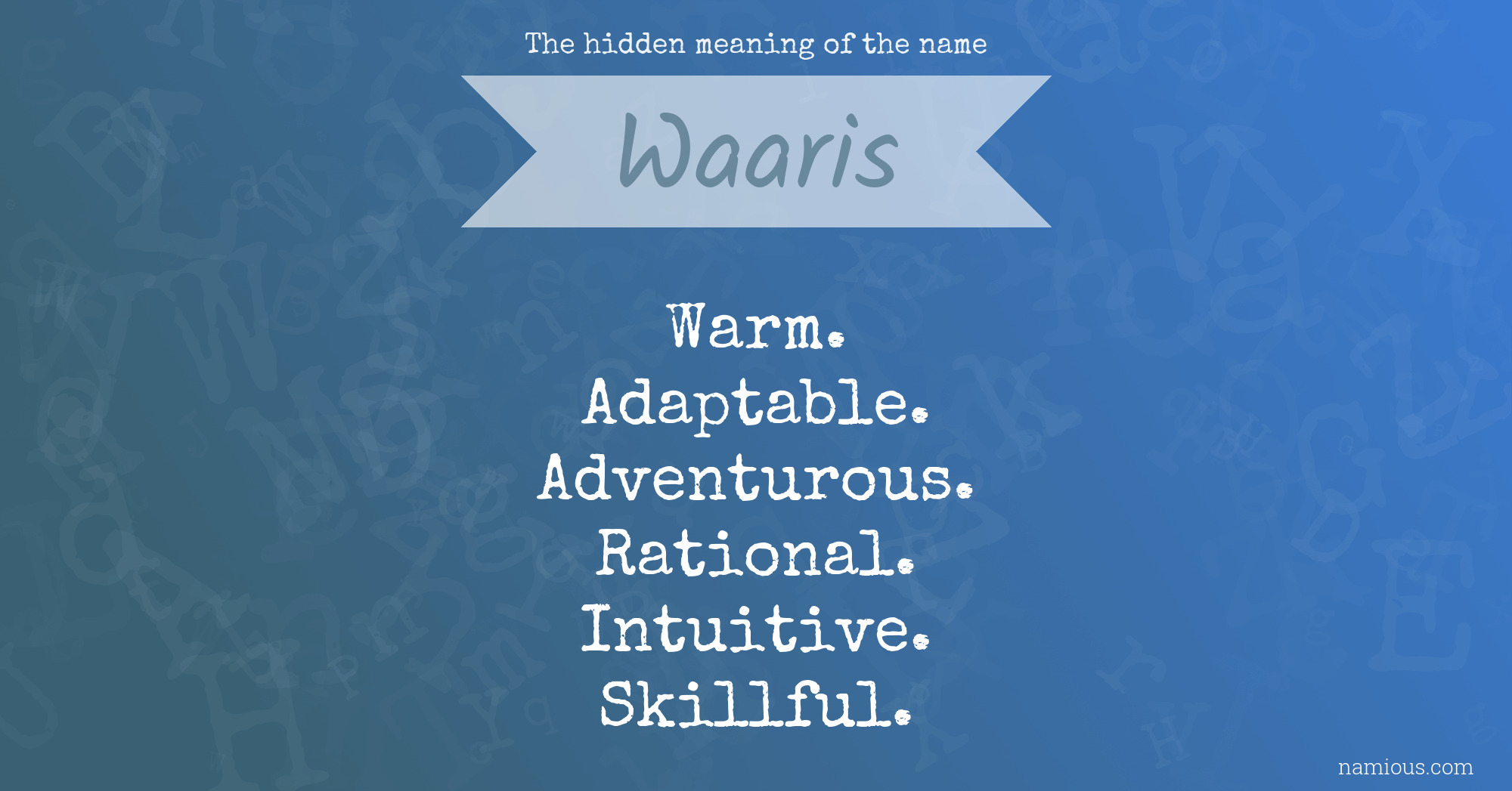 The hidden meaning of the name Waaris