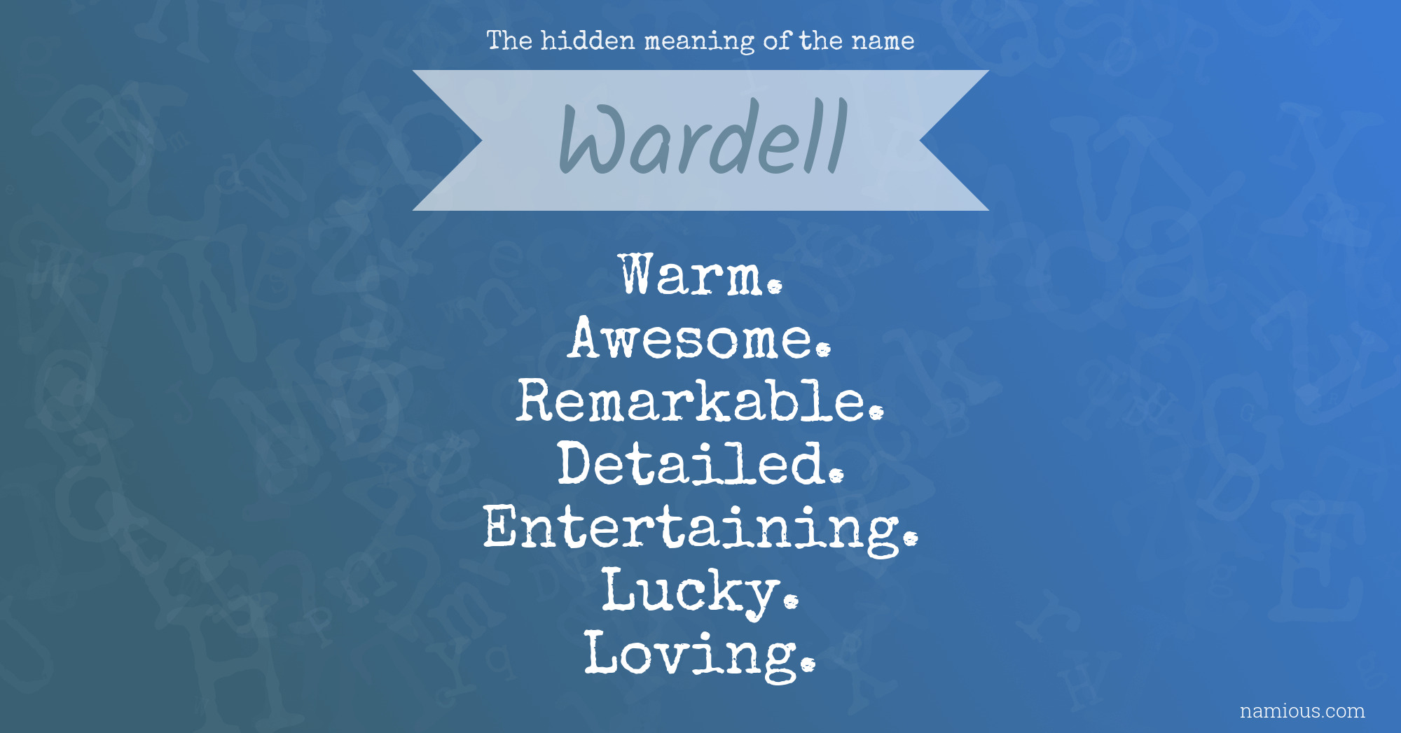 The hidden meaning of the name Wardell