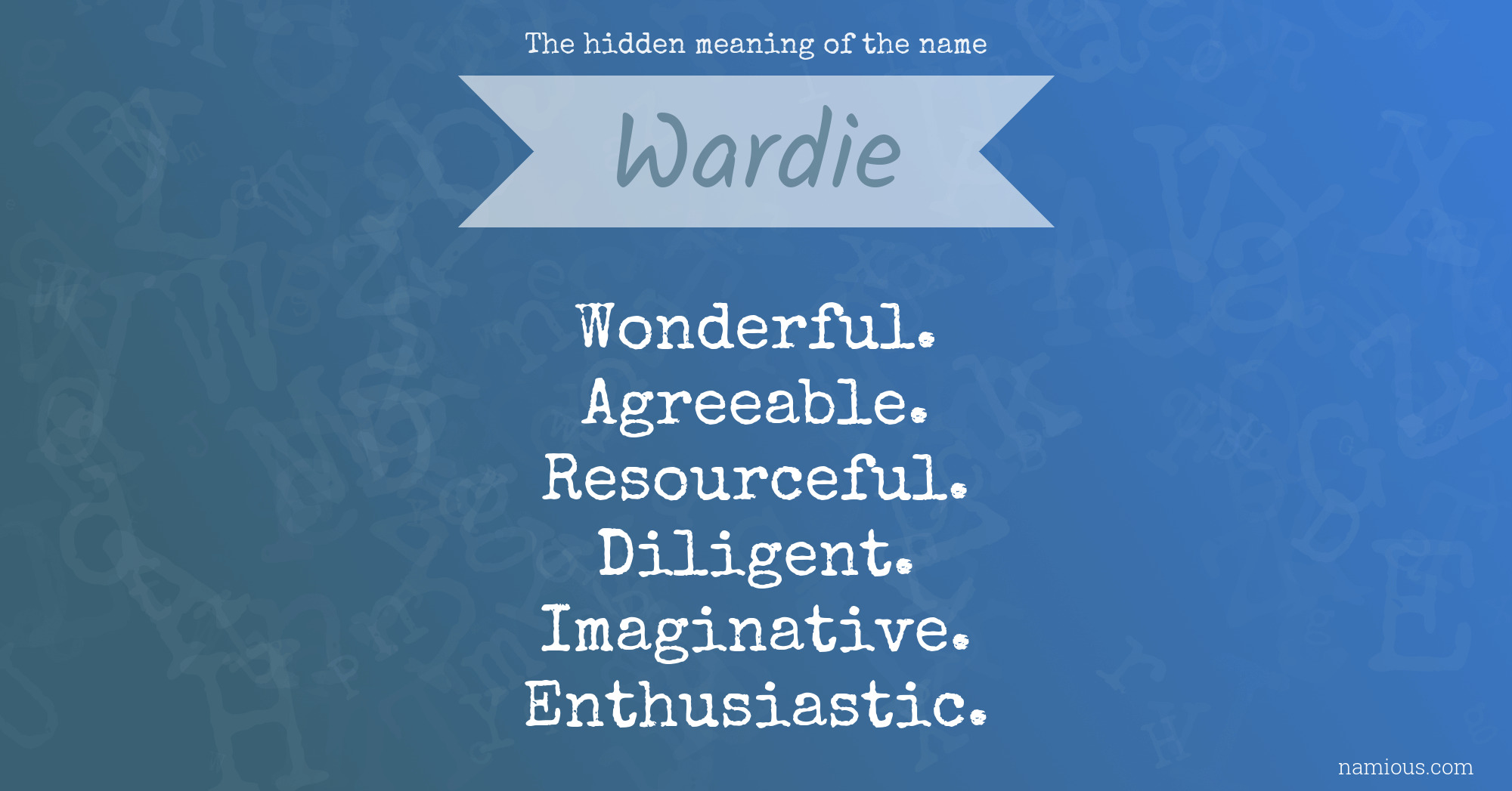 The hidden meaning of the name Wardie