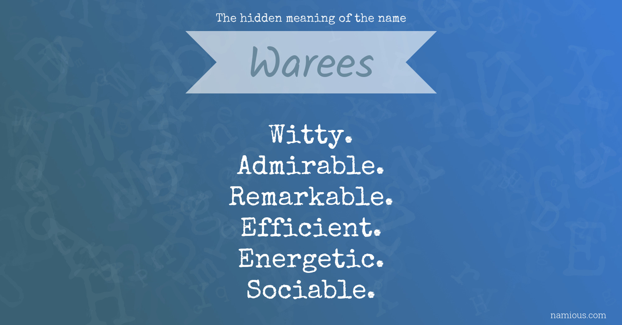 The hidden meaning of the name Warees