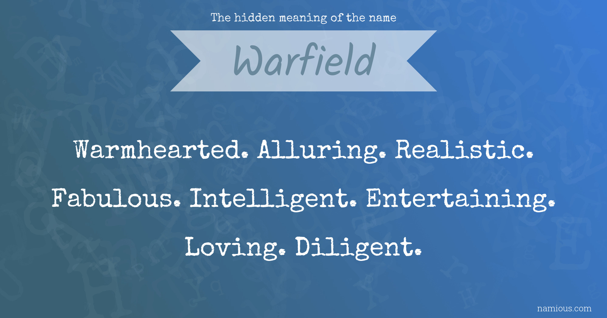 The hidden meaning of the name Warfield