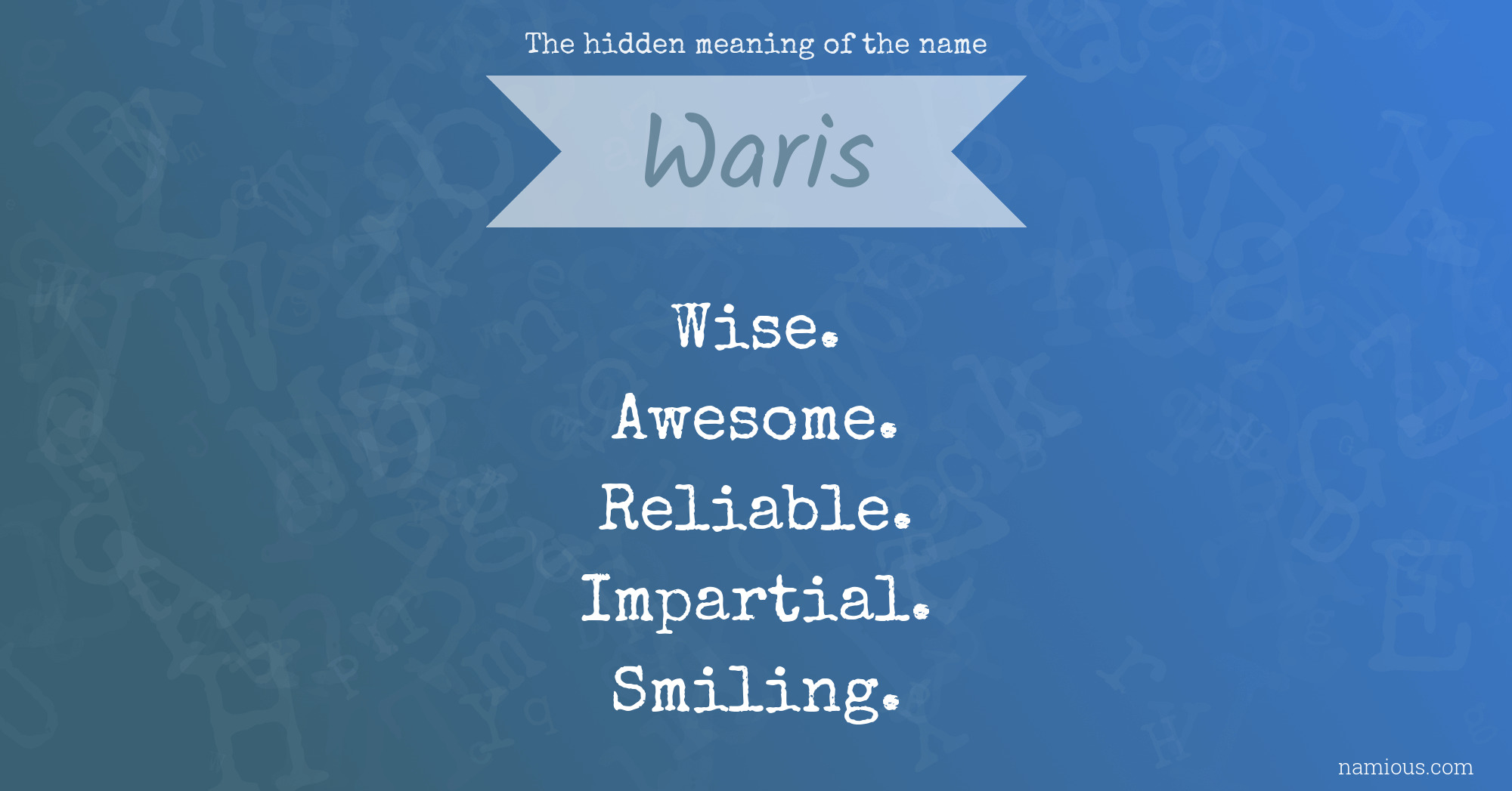 The hidden meaning of the name Waris