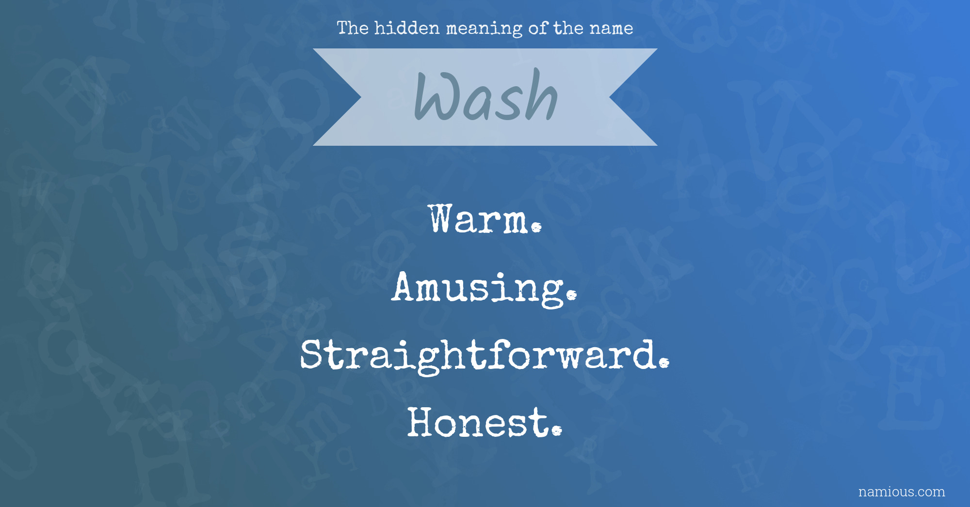 The hidden meaning of the name Wash