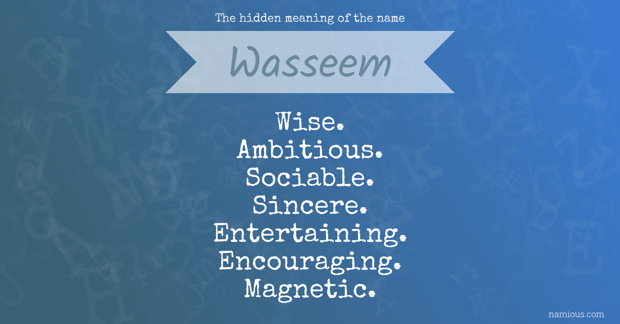 The hidden meaning of the name Wasseem