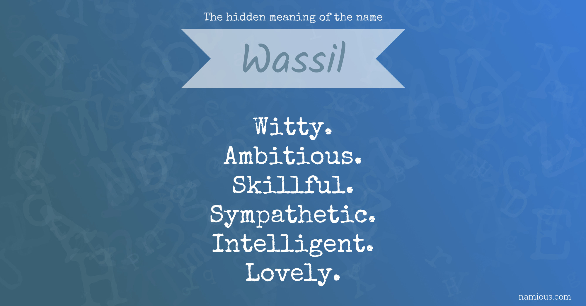 The hidden meaning of the name Wassil