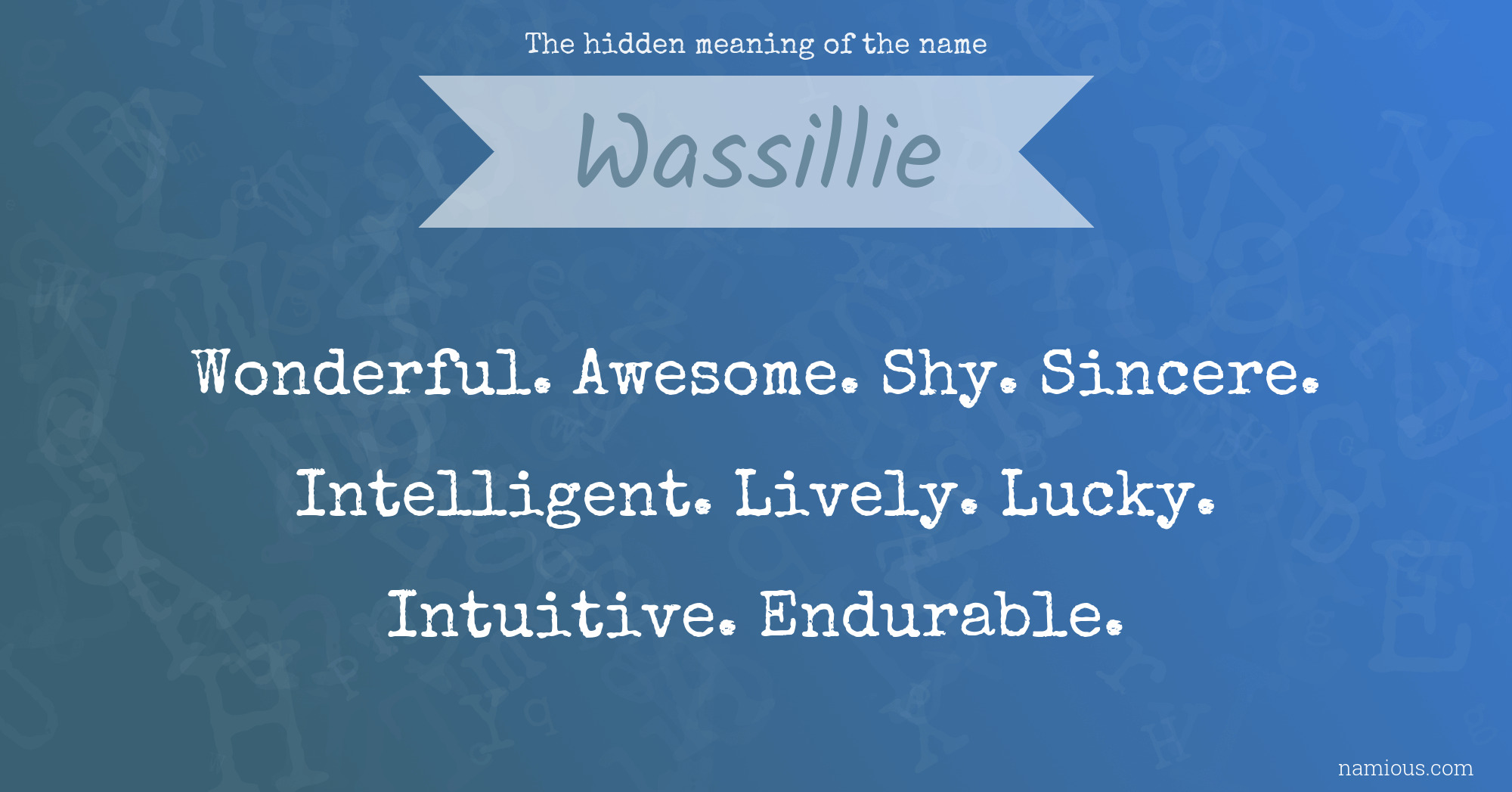 The hidden meaning of the name Wassillie