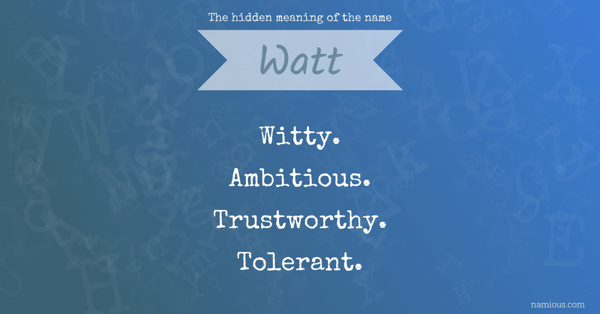 The hidden meaning of the name Watt