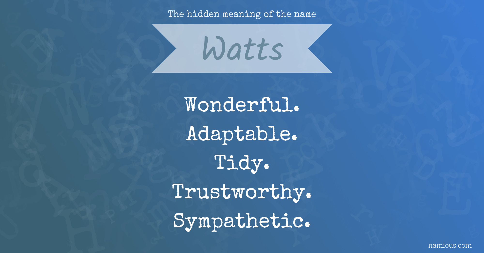 The hidden meaning of the name Watts