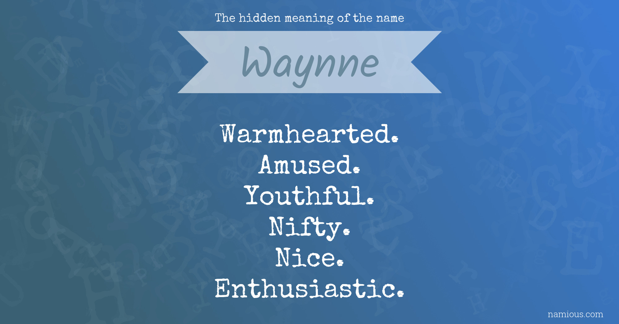 The hidden meaning of the name Waynne