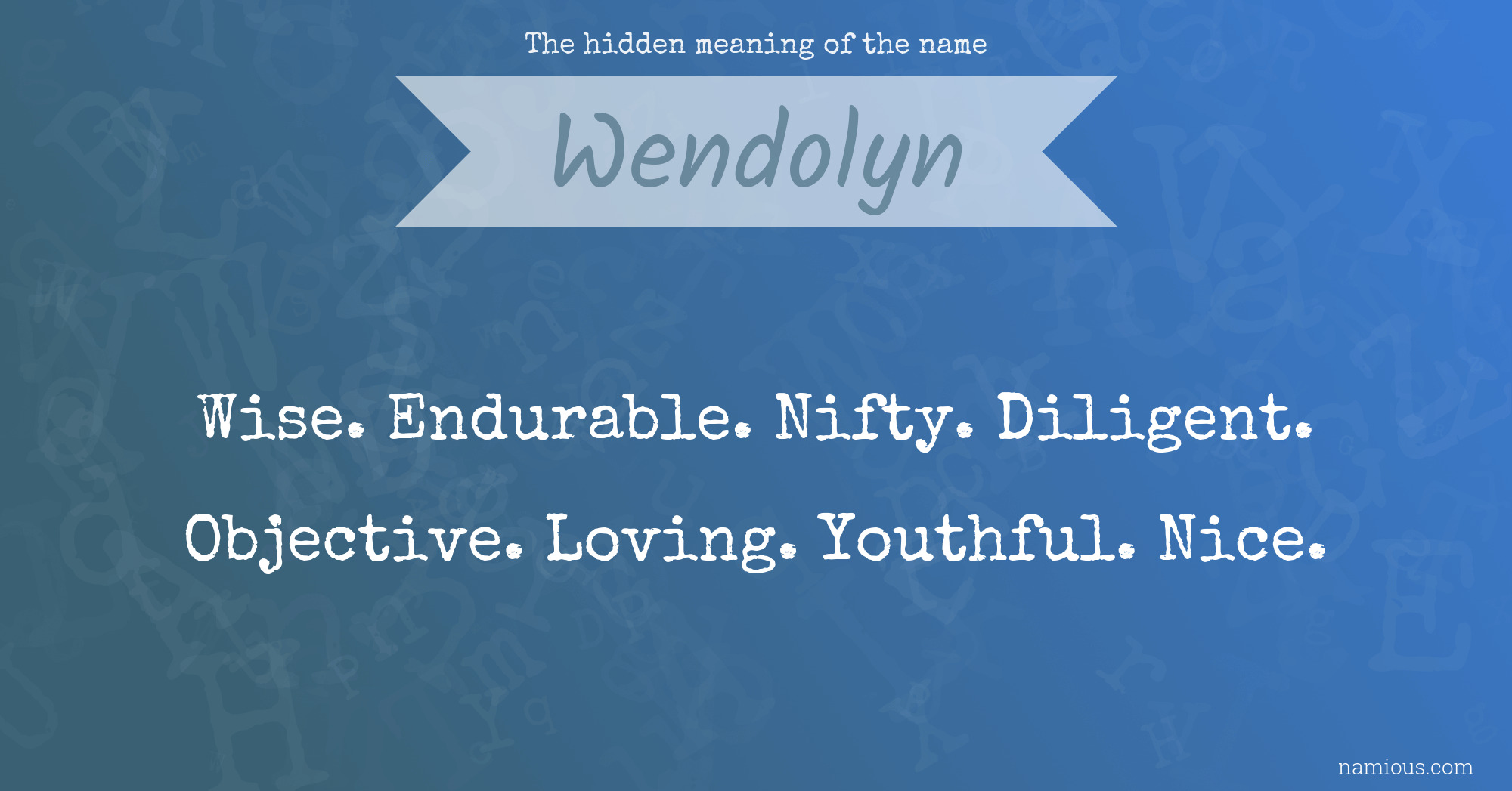 The hidden meaning of the name Wendolyn