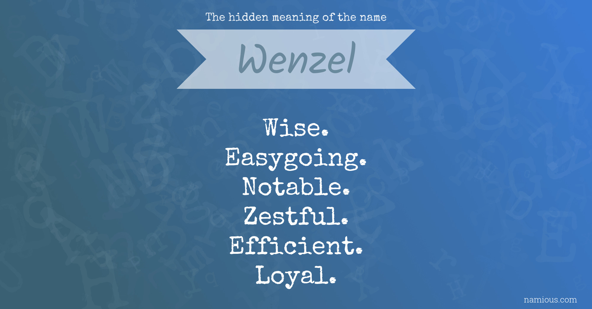 The hidden meaning of the name Wenzel