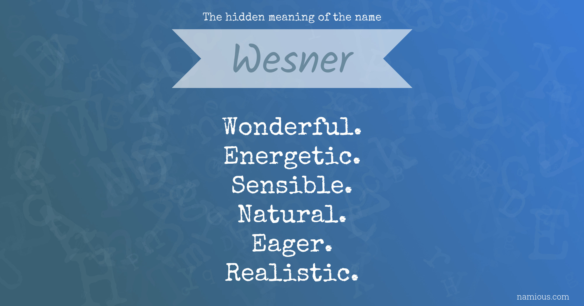 The hidden meaning of the name Wesner