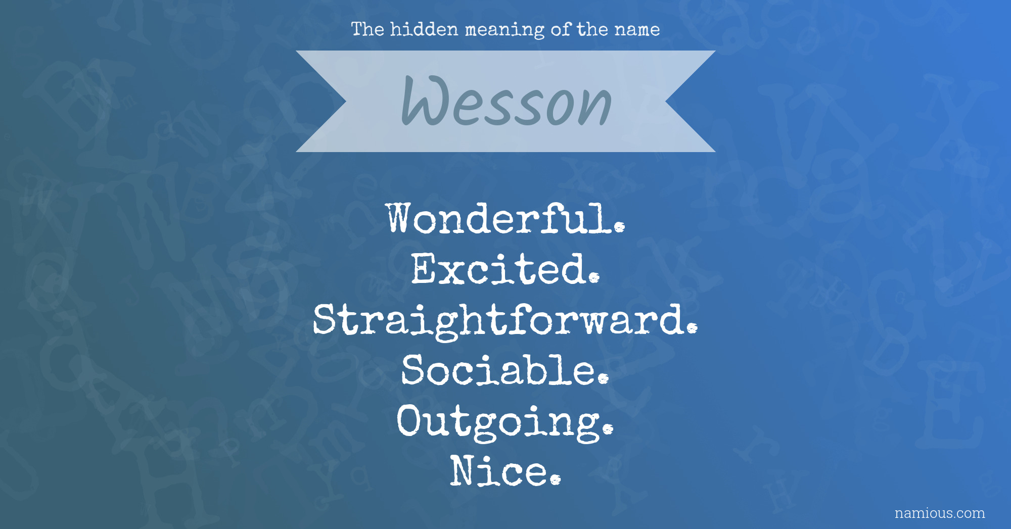 The hidden meaning of the name Wesson