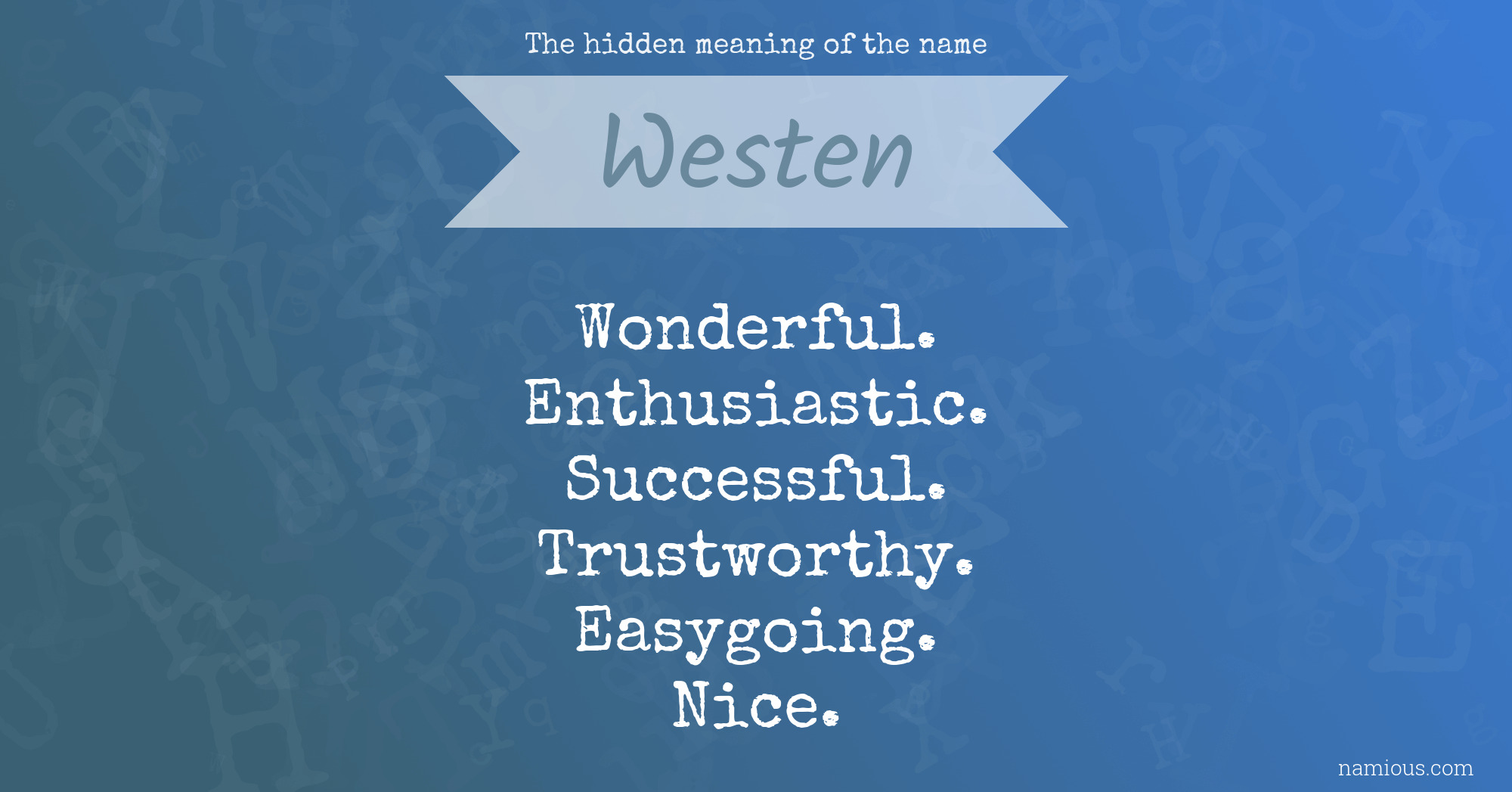 The hidden meaning of the name Westen