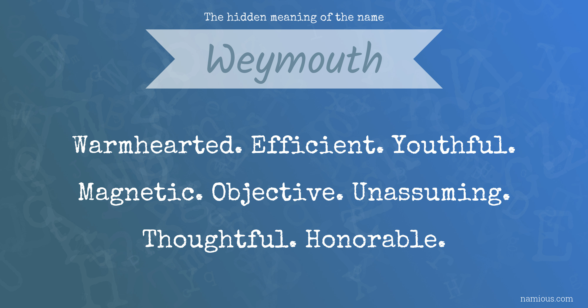 The hidden meaning of the name Weymouth