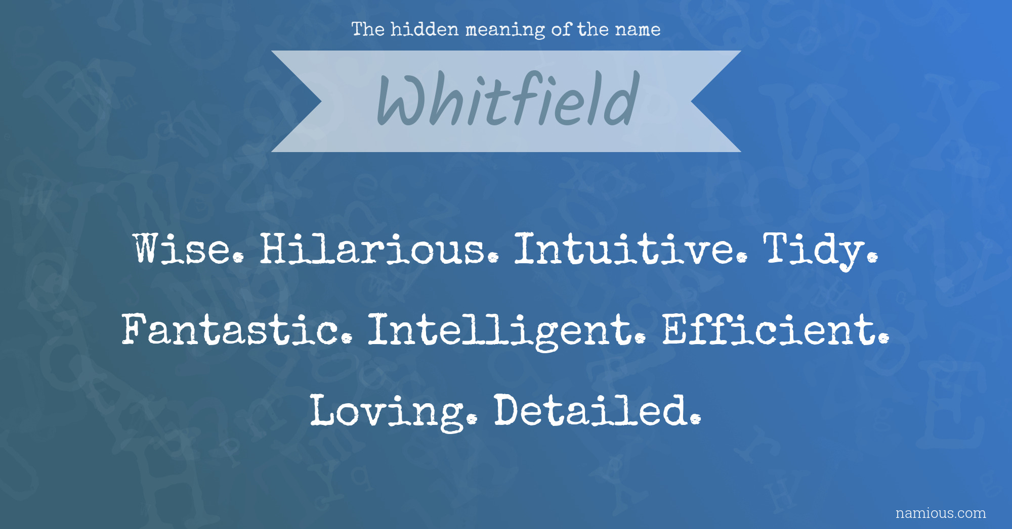 The hidden meaning of the name Whitfield