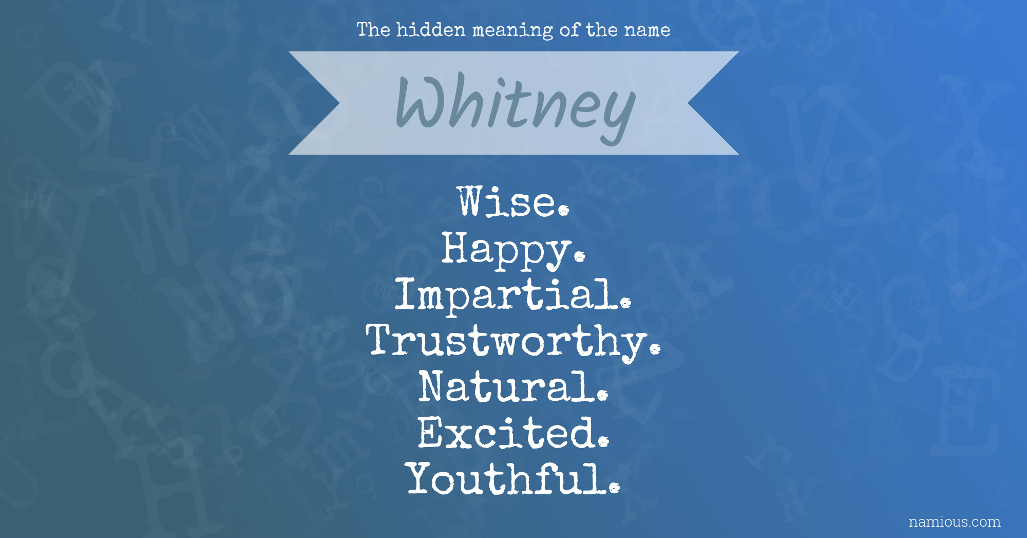 The hidden meaning of the name Whitney