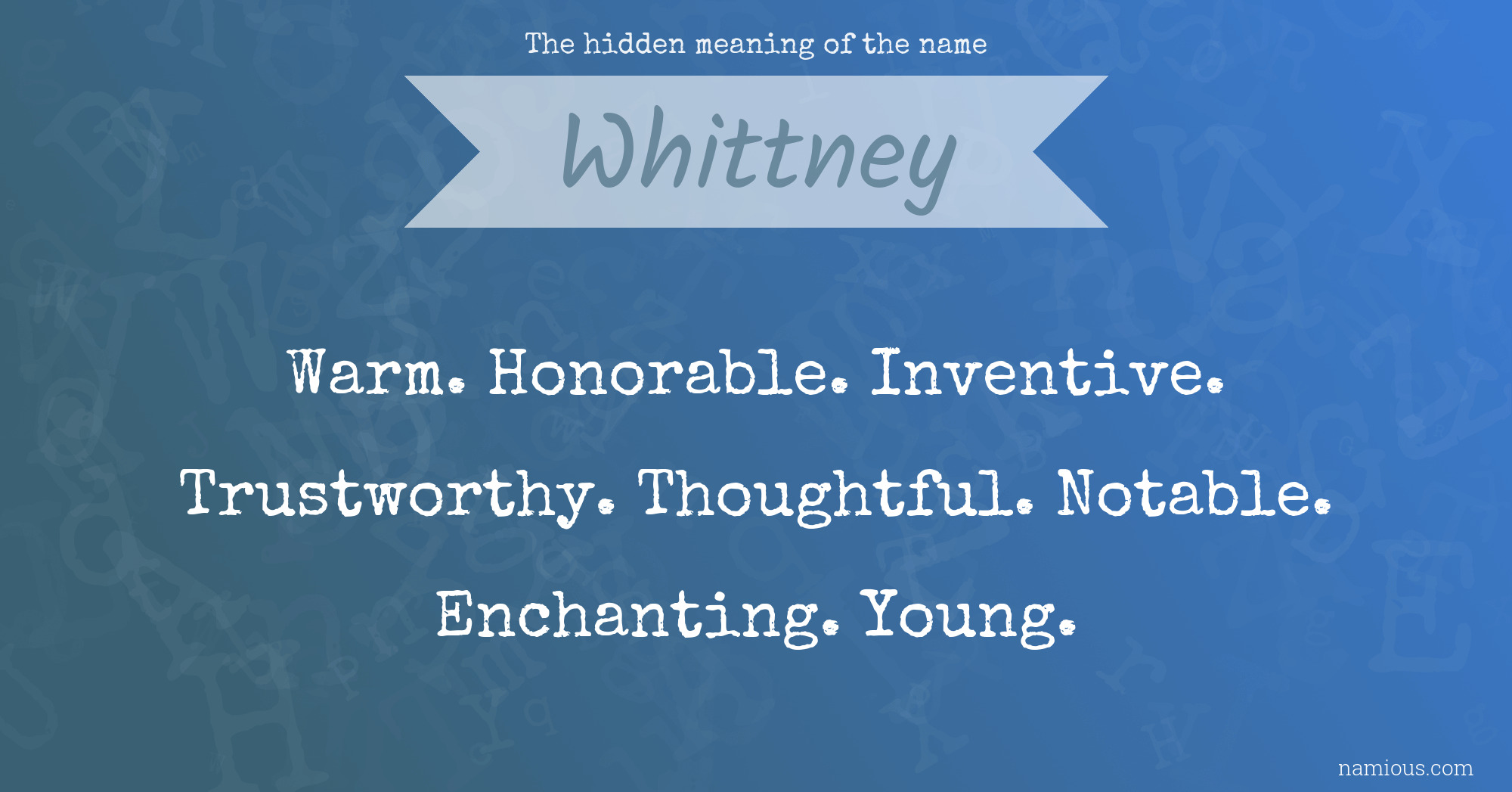 The hidden meaning of the name Whittney