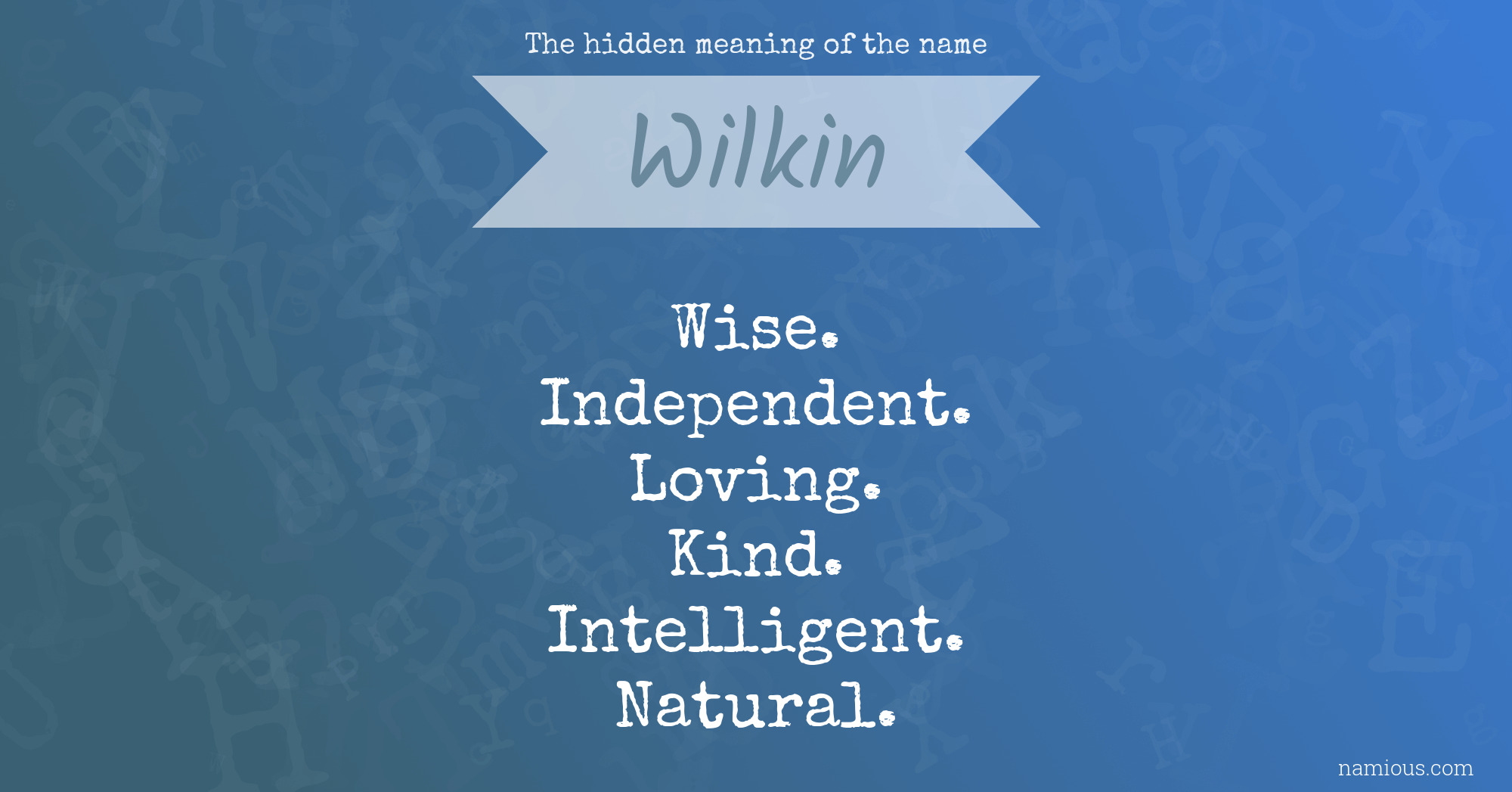 The hidden meaning of the name Wilkin