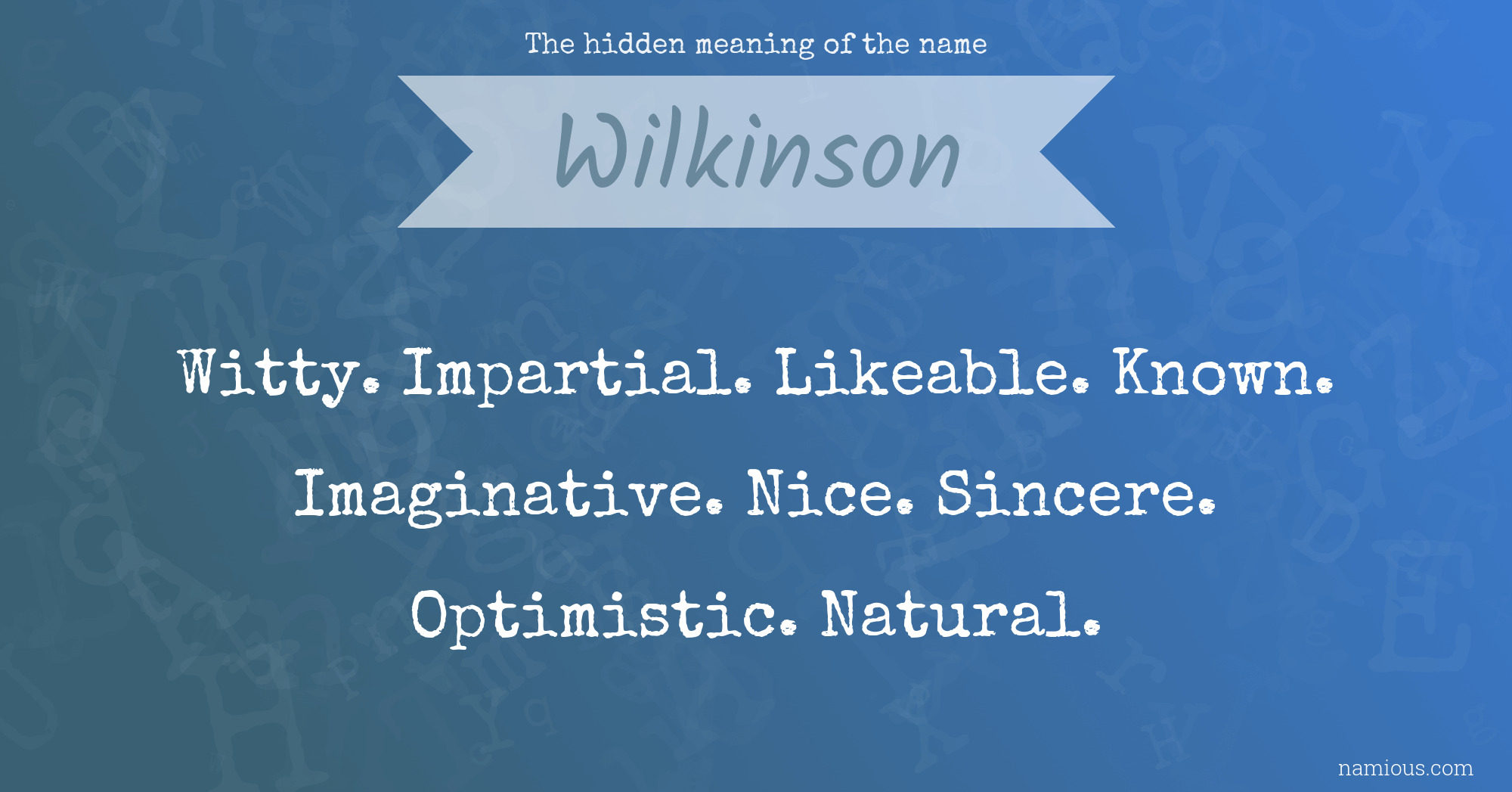 The hidden meaning of the name Wilkinson